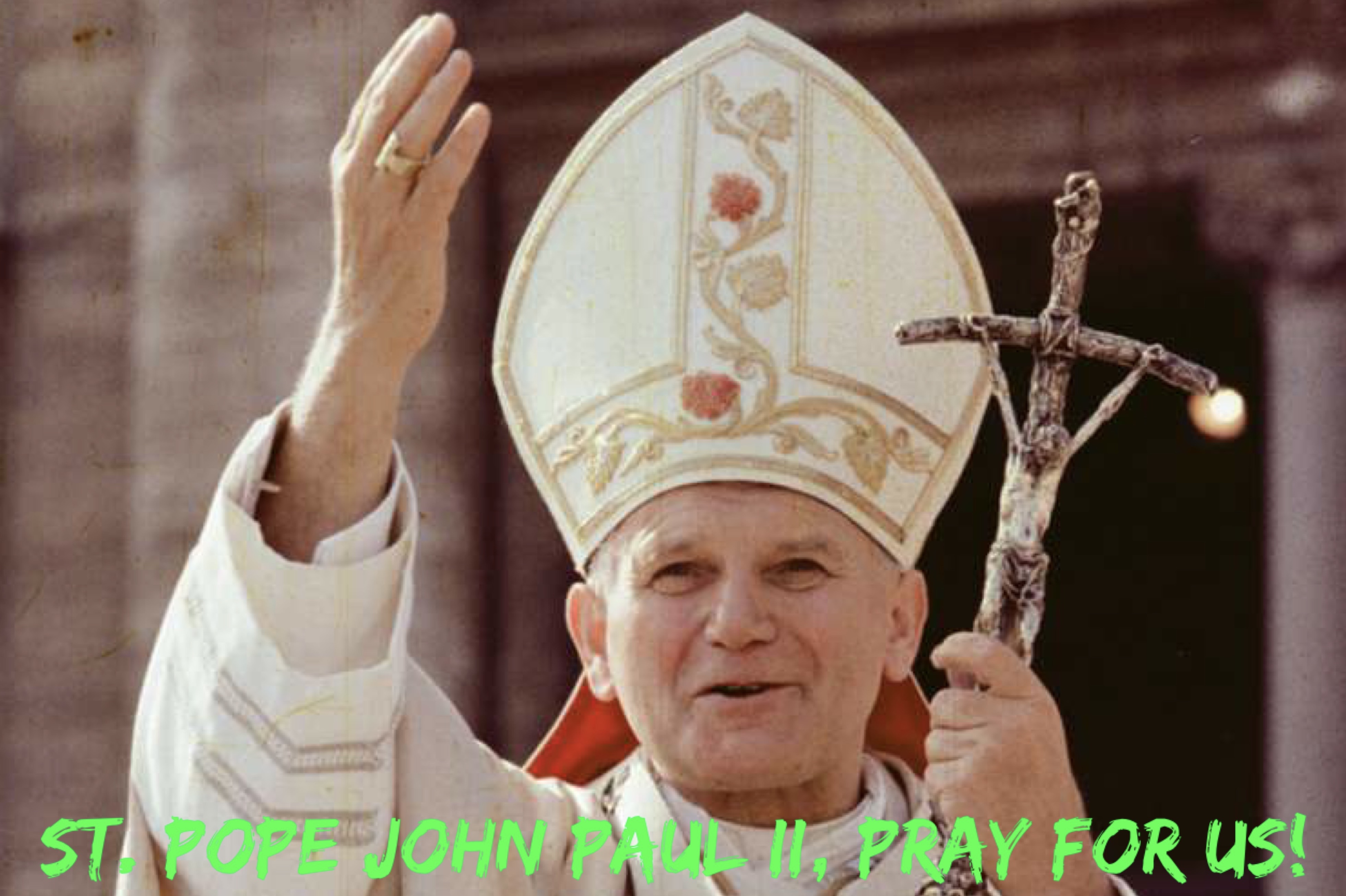 22nd October - St. Pope John Paul II