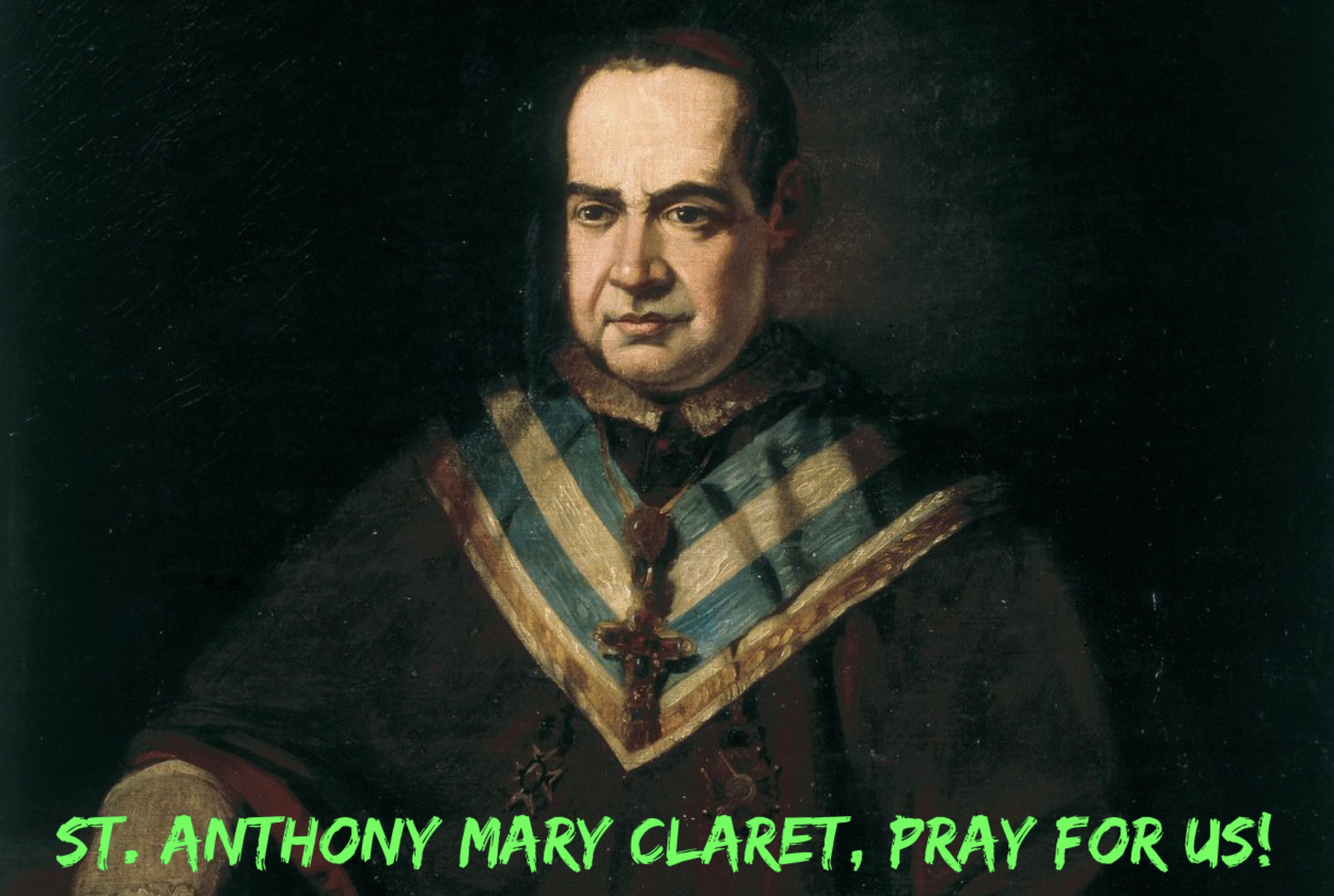 24th October – St. Anthony Mary Claret