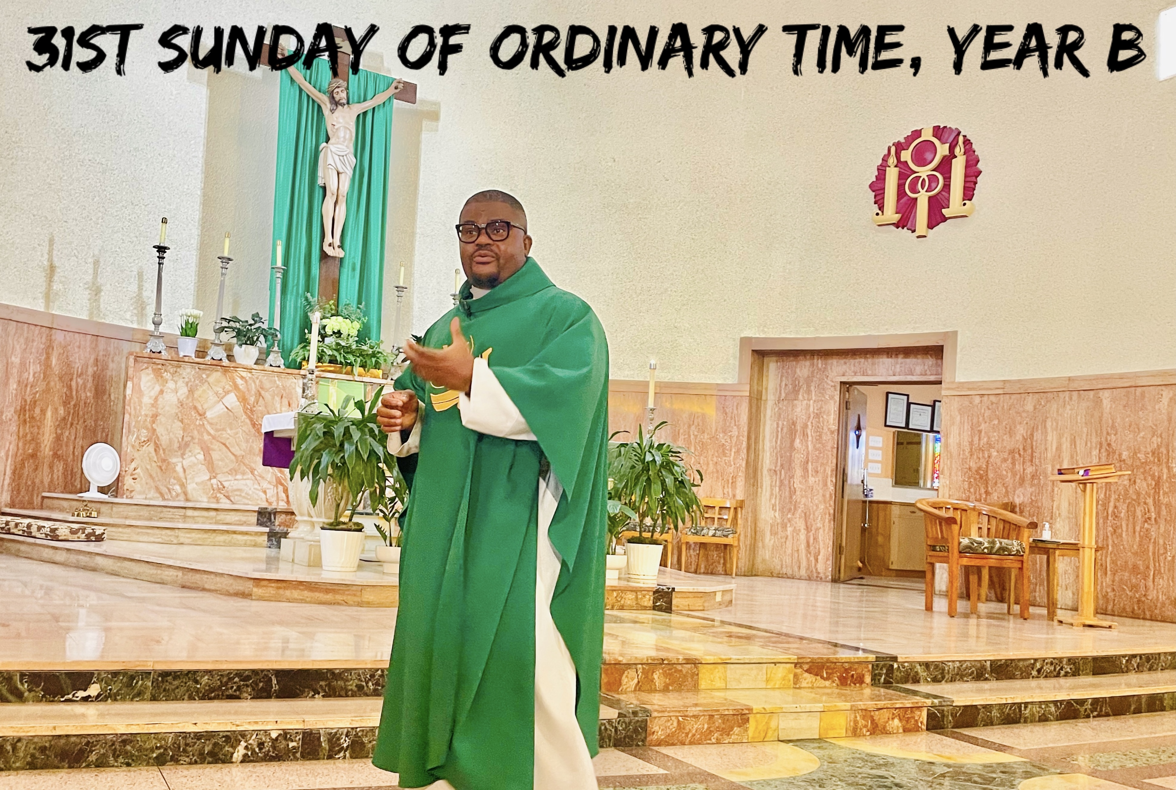 31st Sunday of Ordinary Time, Year B