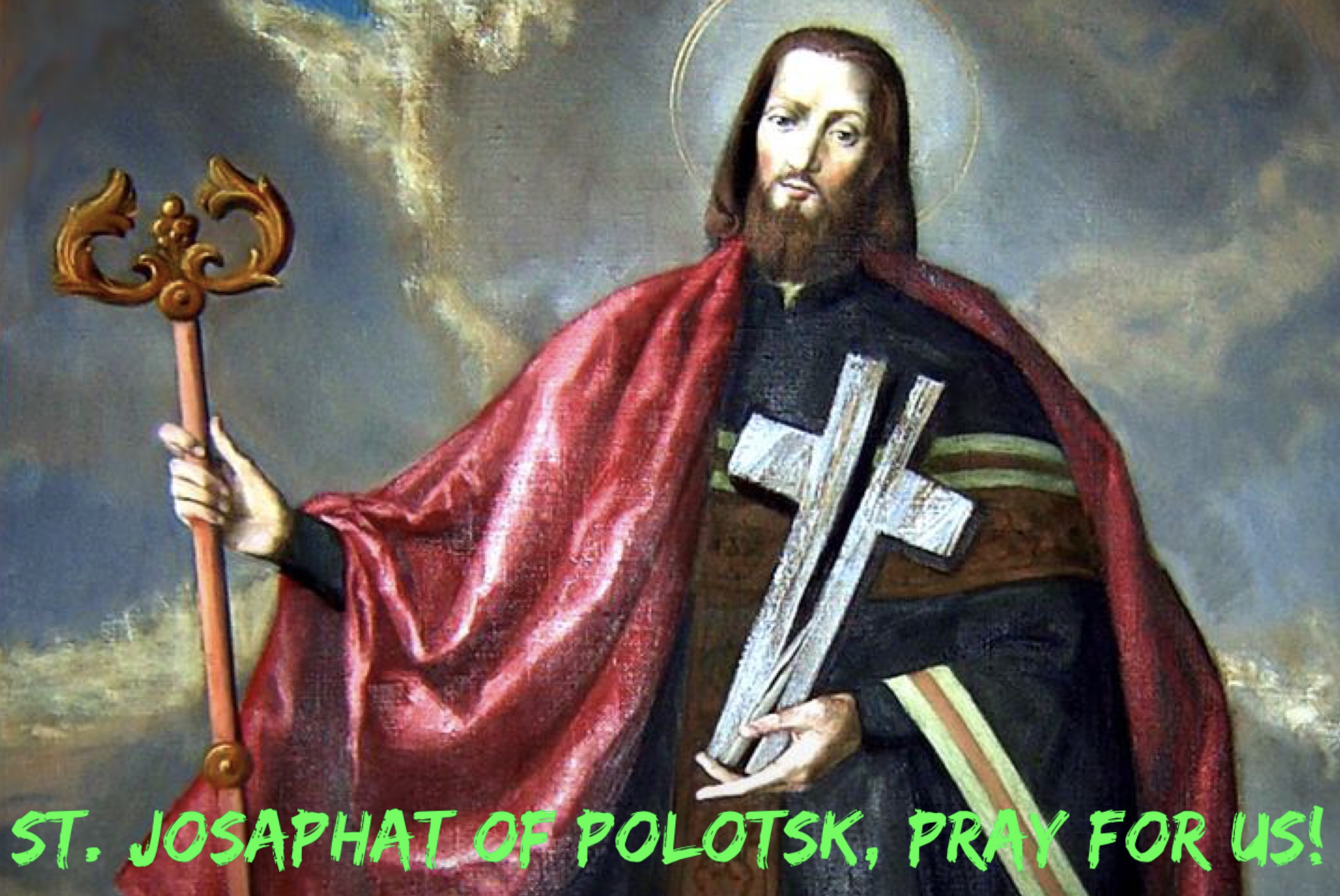 12th November - St. Josaphat of Polotsk