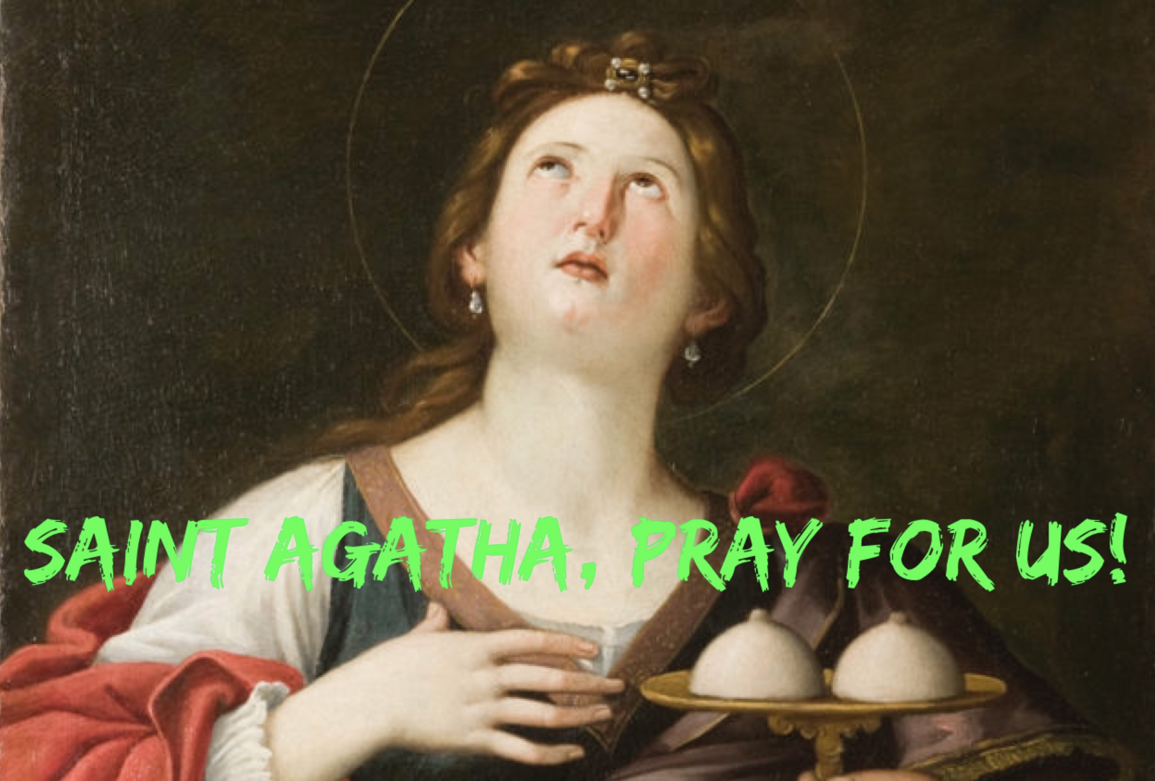 5th February – Saint Agatha