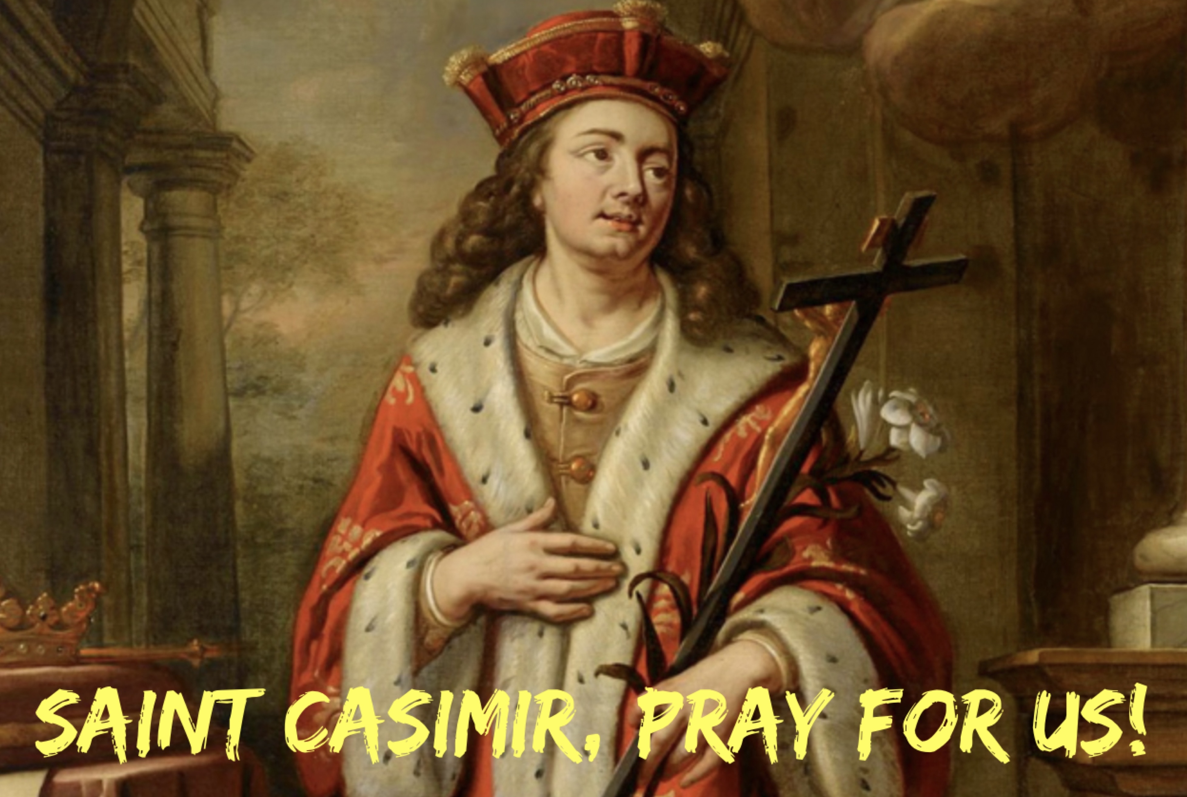 4th March – Saint Casimir 