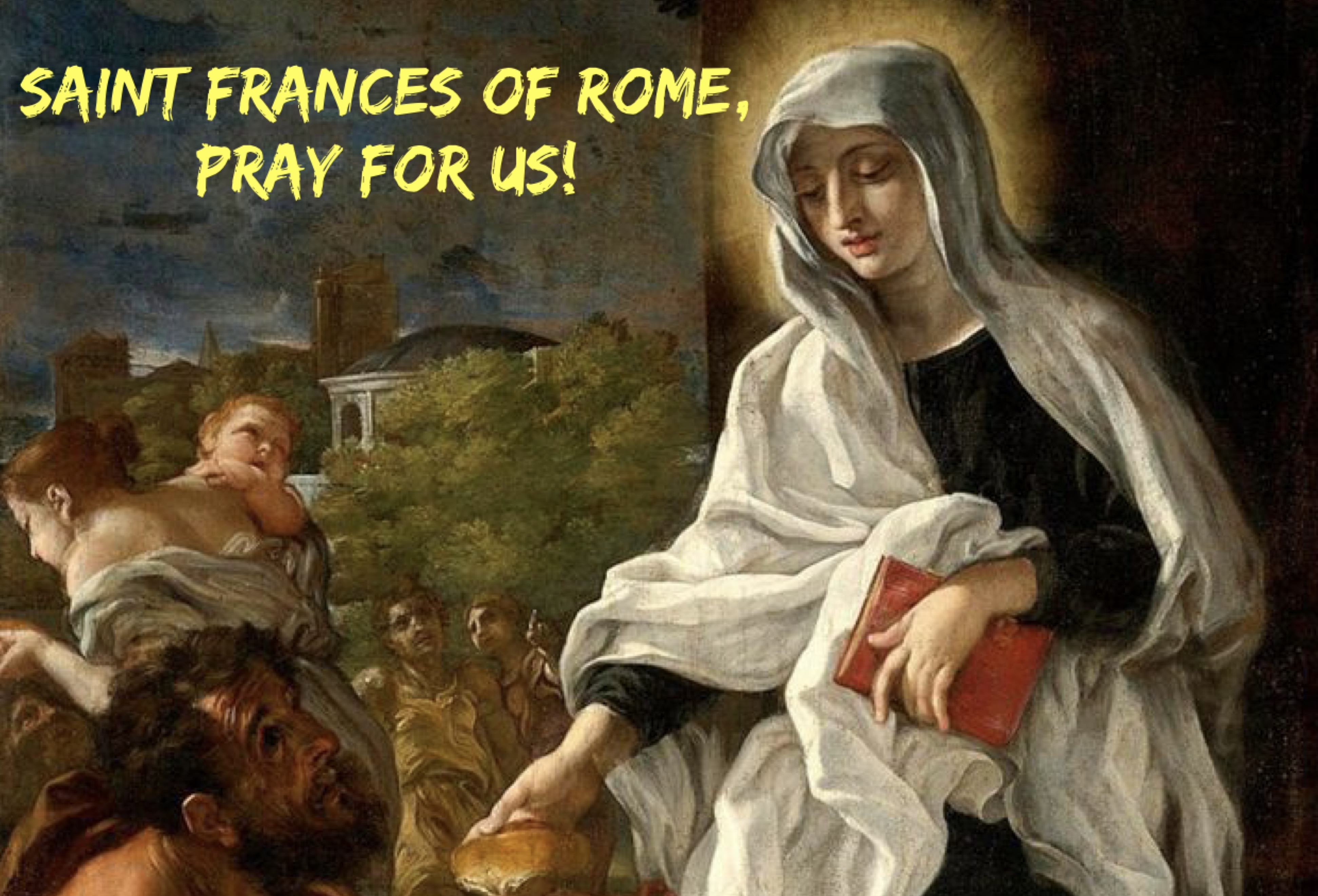 9th March – Saint Frances of Rome