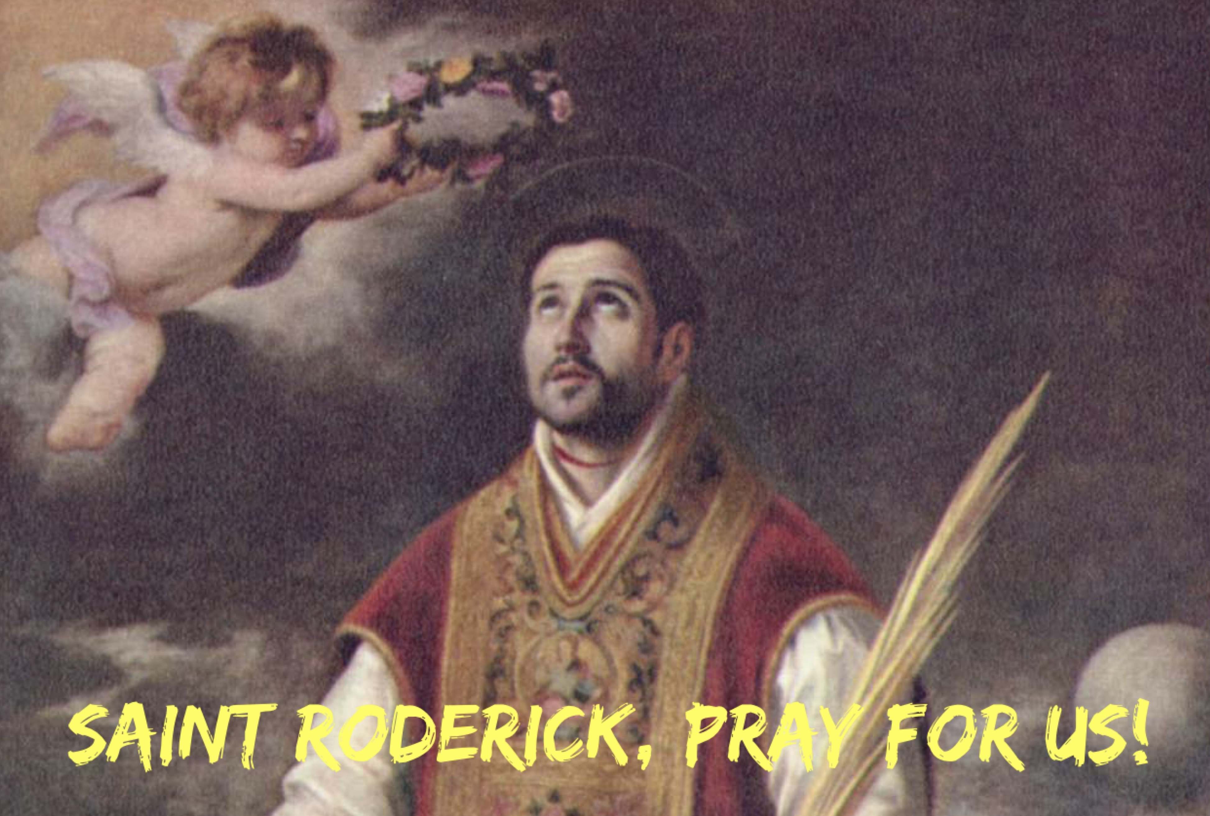 13th March – Saint Roderick