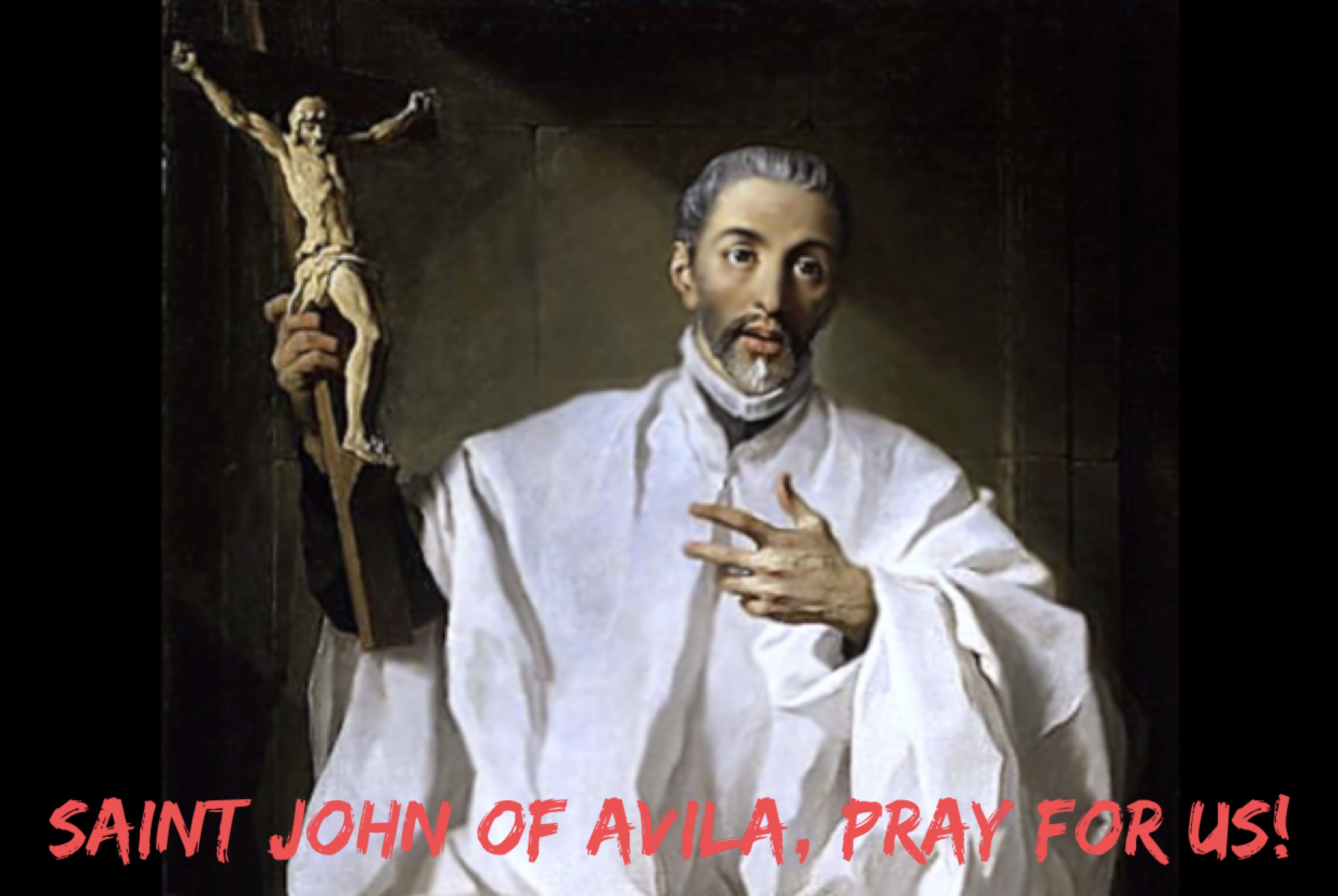 10th May – Saint John of Avila