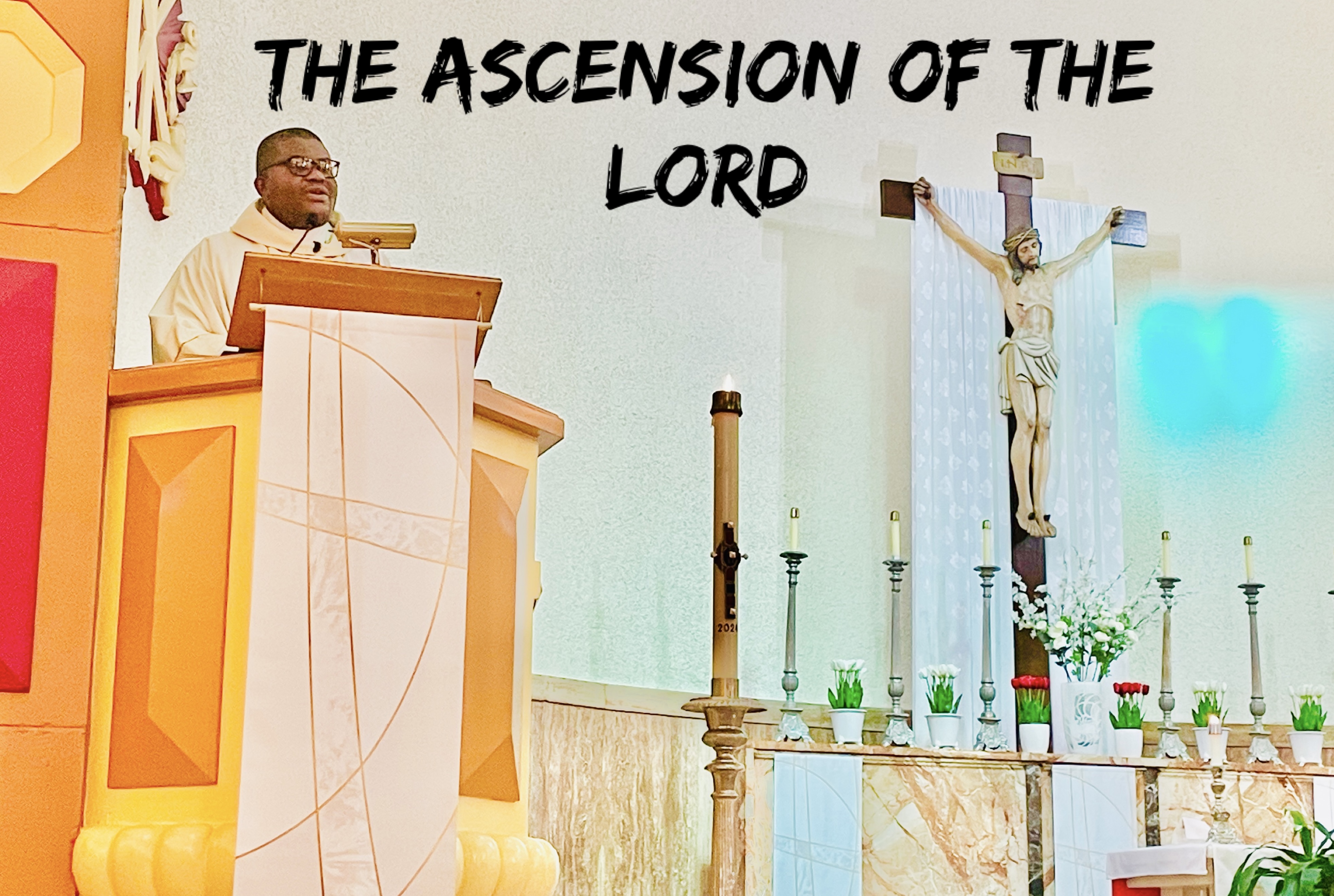 The Ascension of the Lord 