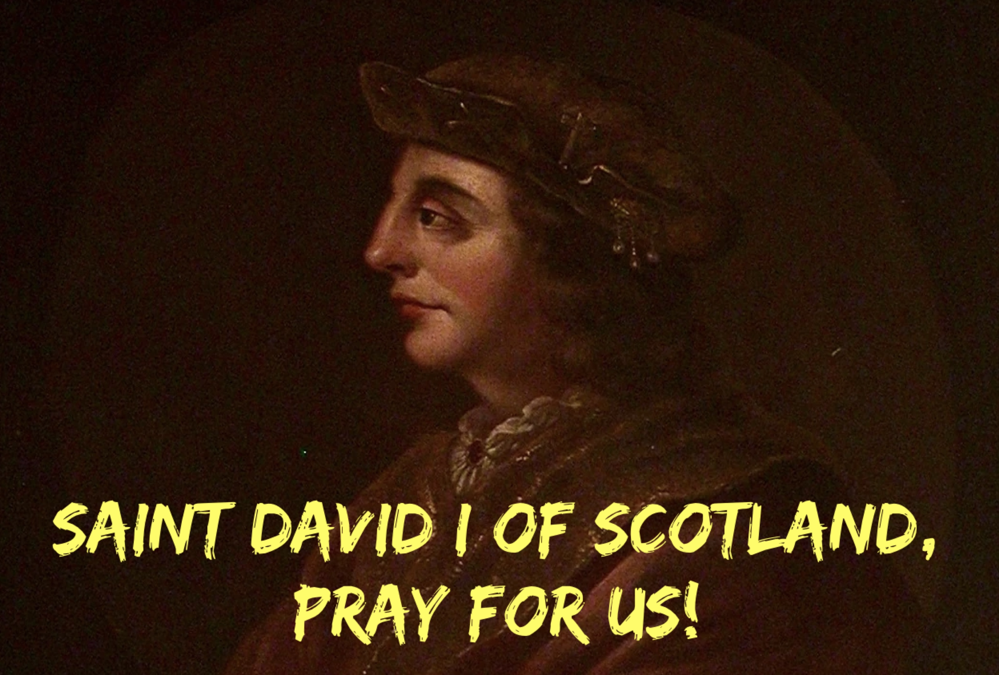 24th May – Saint David I of Scotland