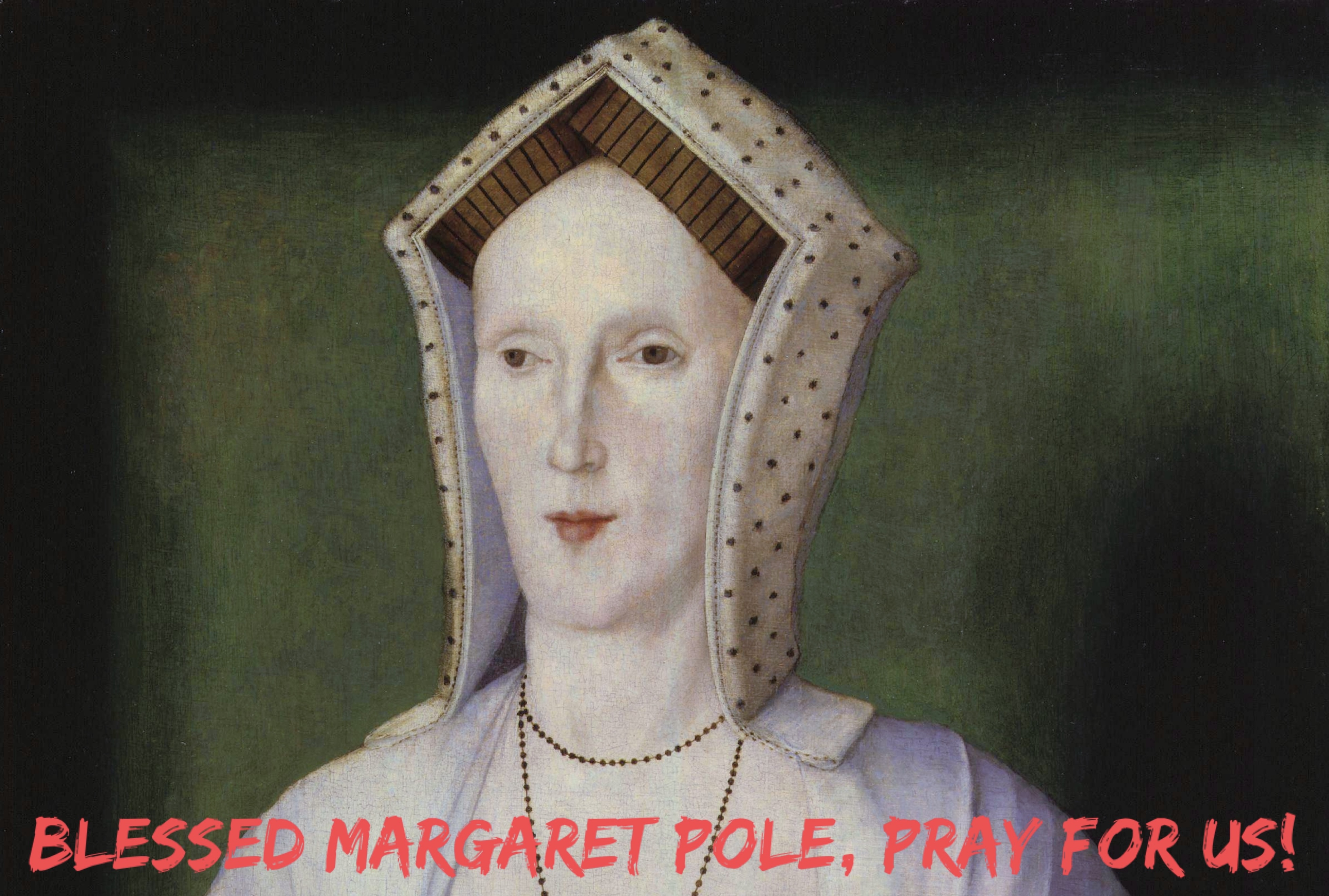 28th May - Blessed Margaret Pole 