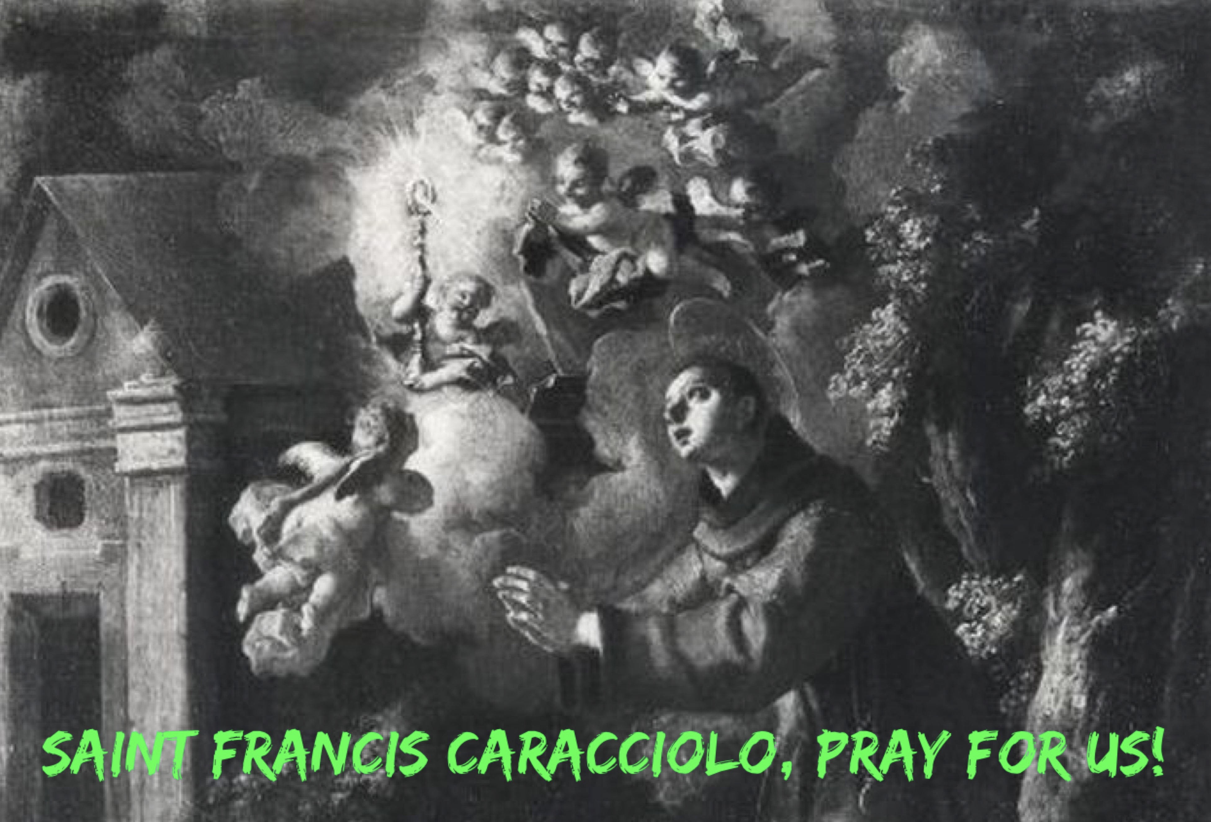 4th May - Saint Francis Caracciolo 