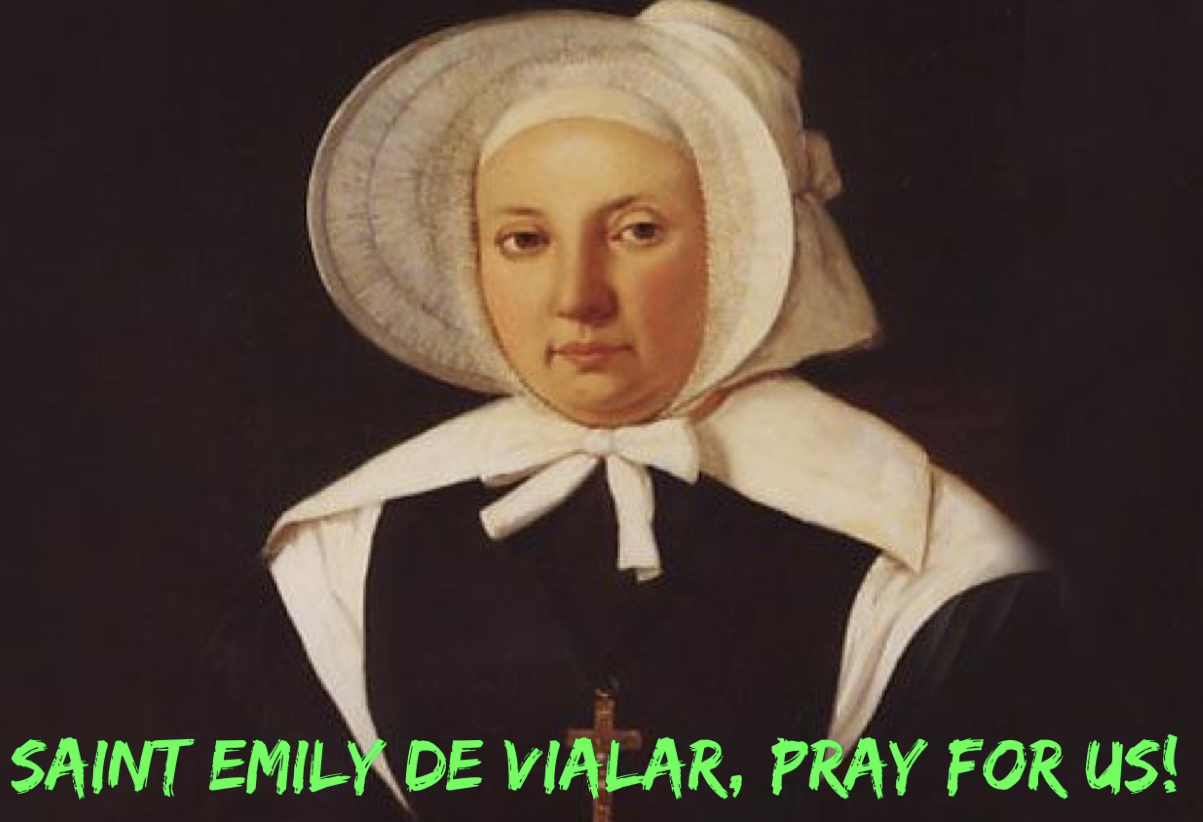 17th June - Saint Emily de Vialar