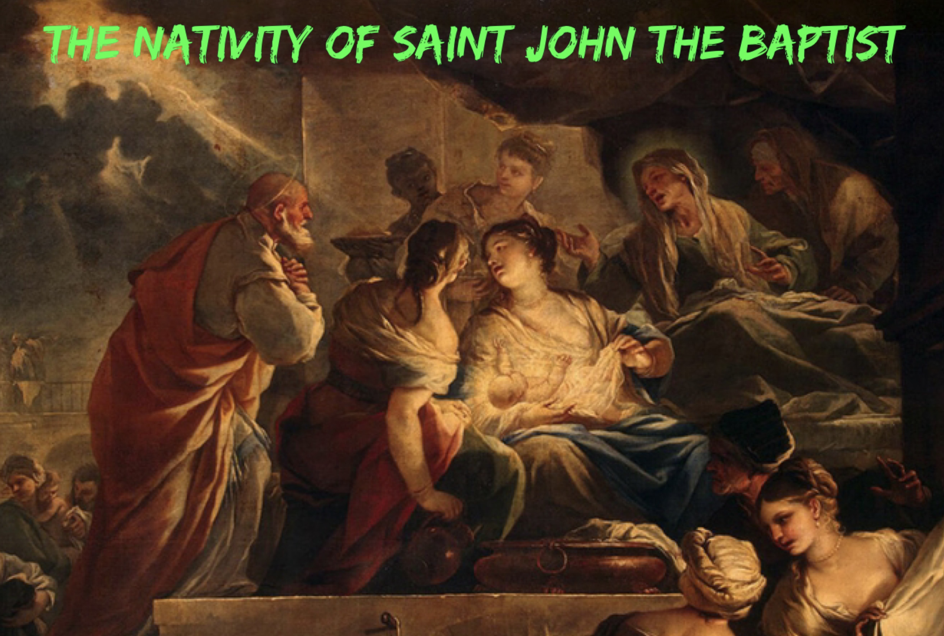 24th June - The Nativity of Saint John the Baptist