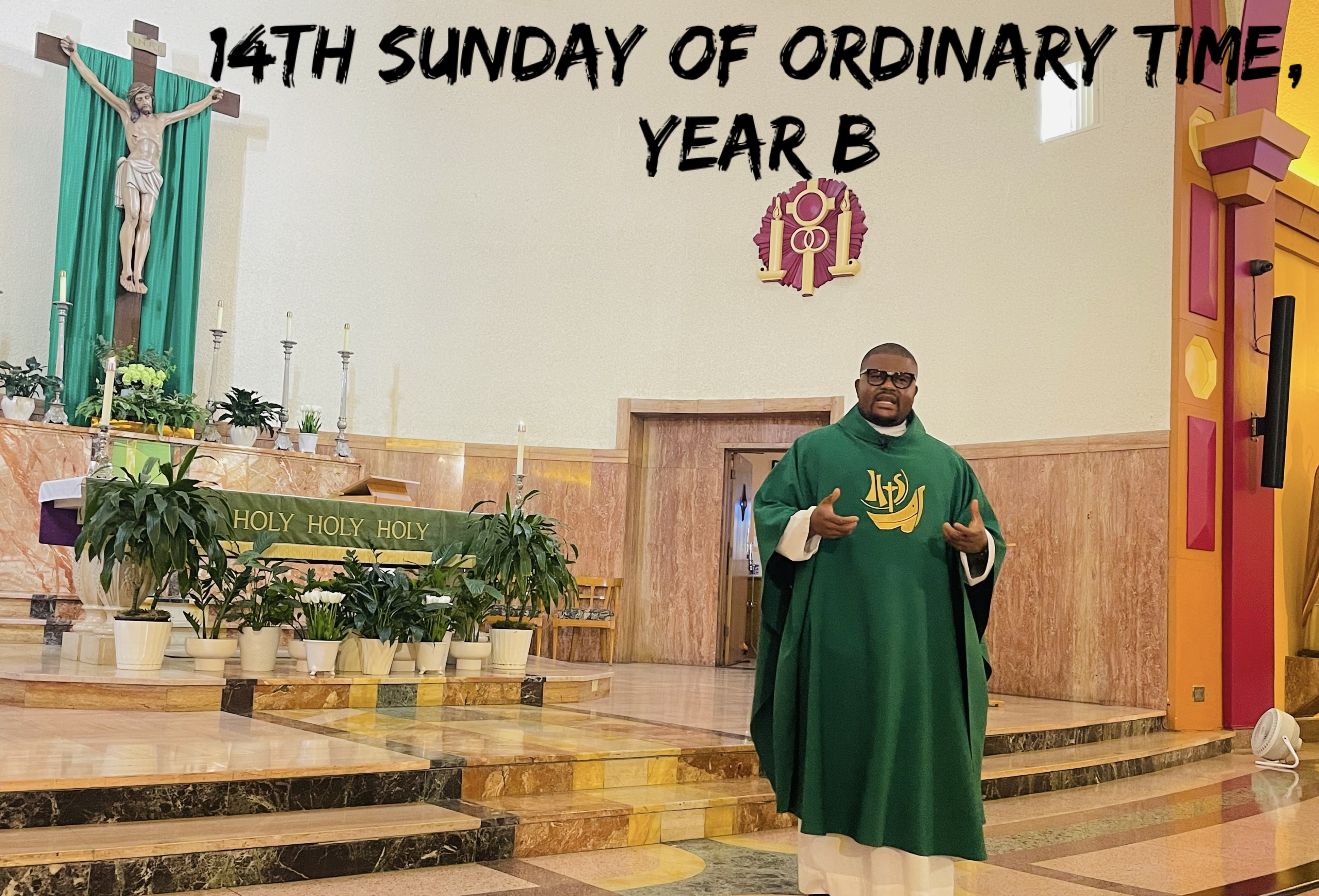 14th Sunday of Ordinary Time, Year B