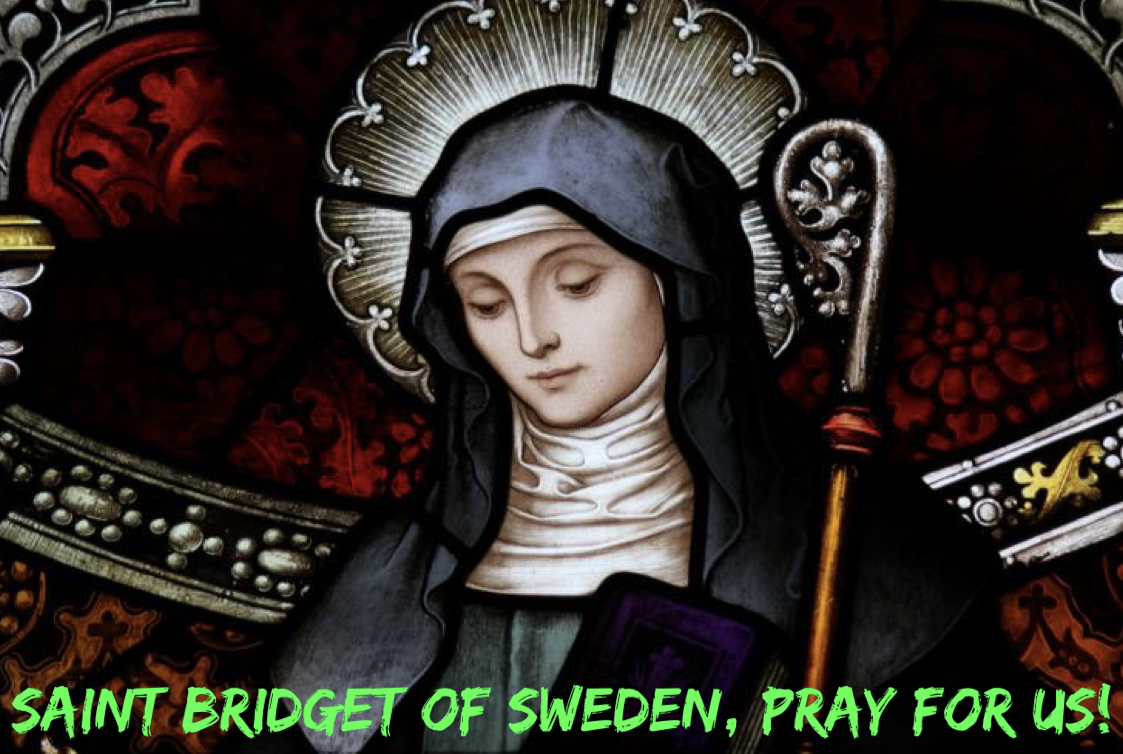 23rd July – Saint Bridget of Sweden