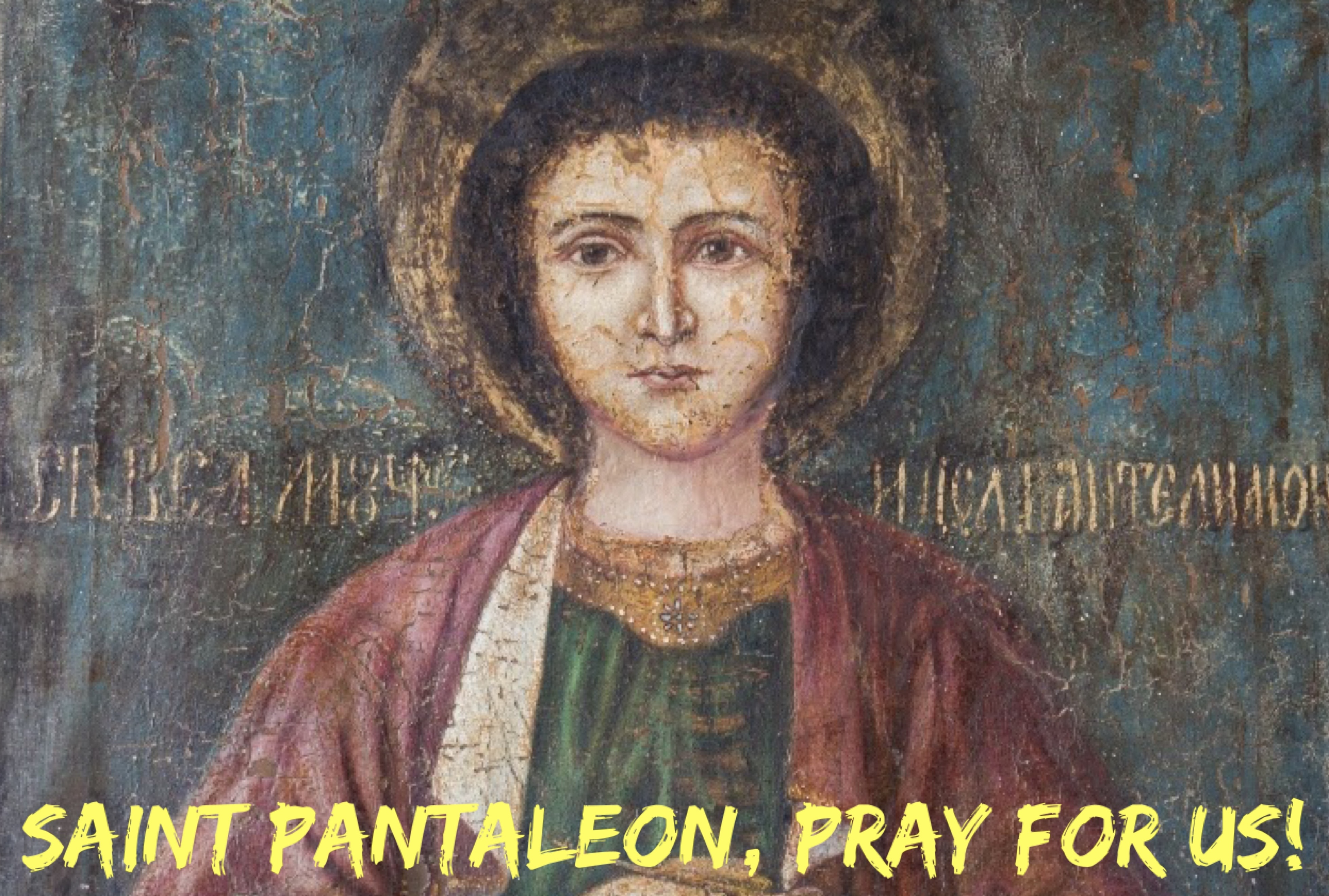 27th July – Saint Pantaleon 