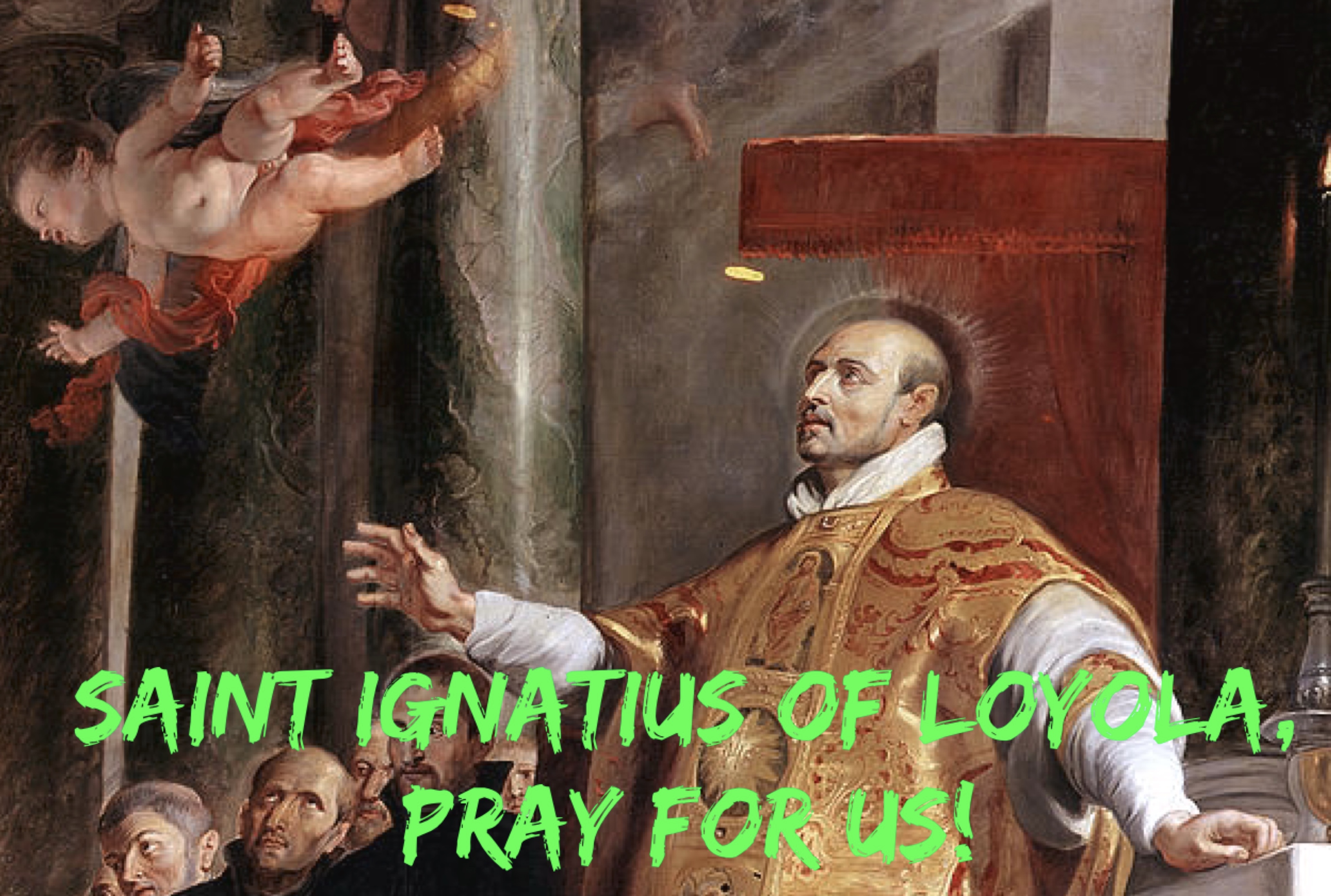 31st July - Saint Ignatius of Loyola