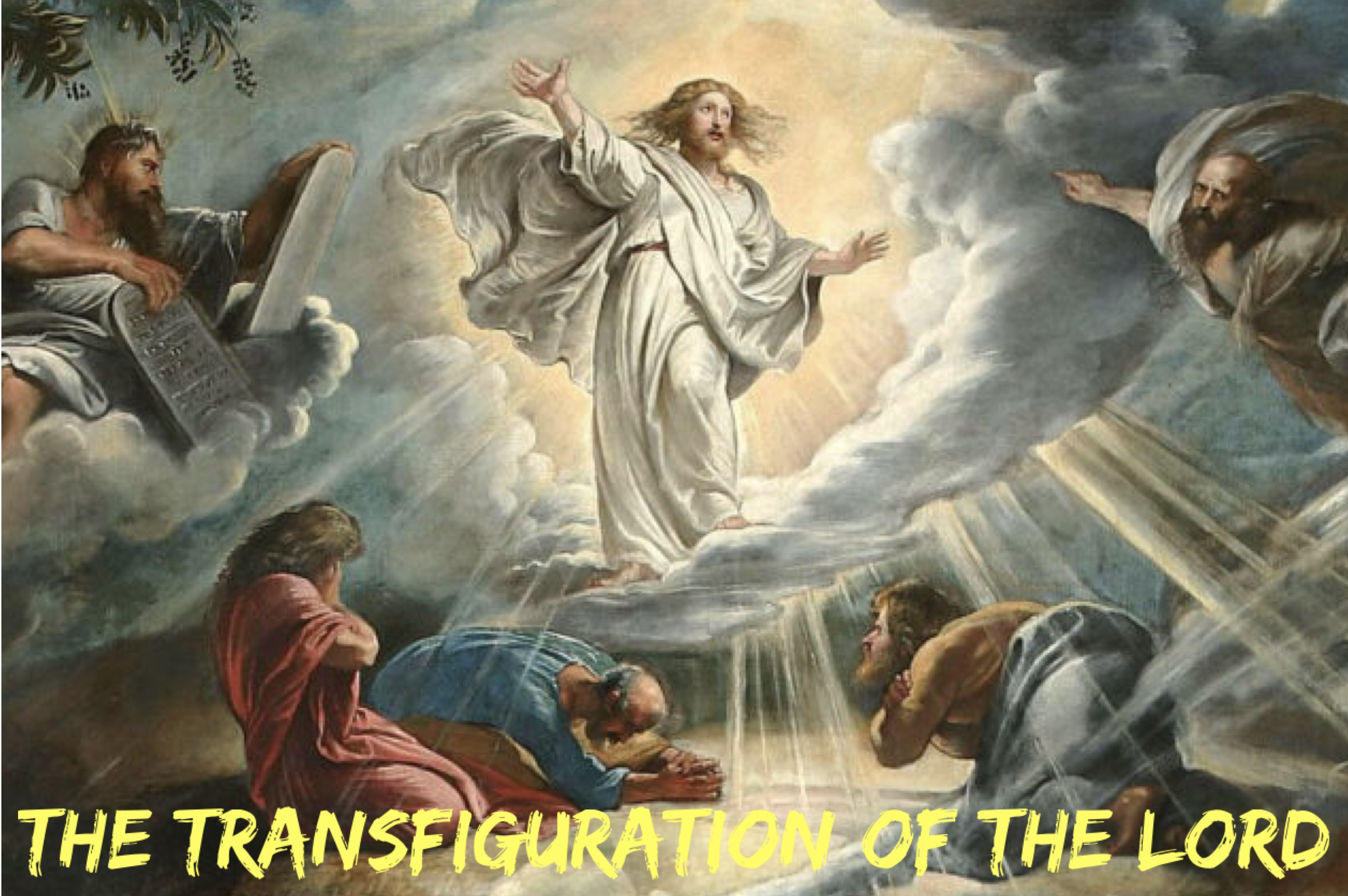 6th August - The Transfiguration of the Lord