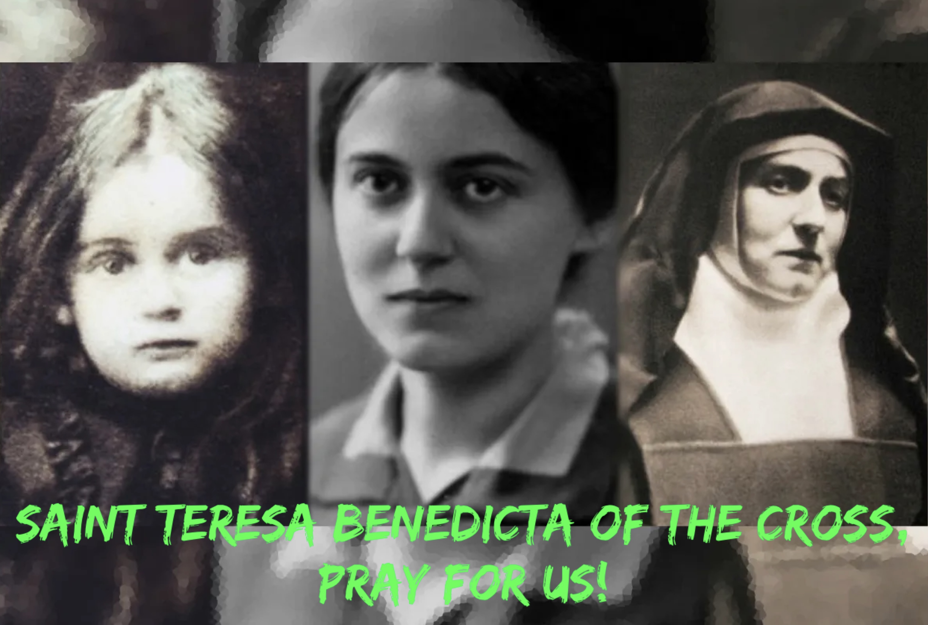 9th August – Saint Teresa Benedicta of the Cross