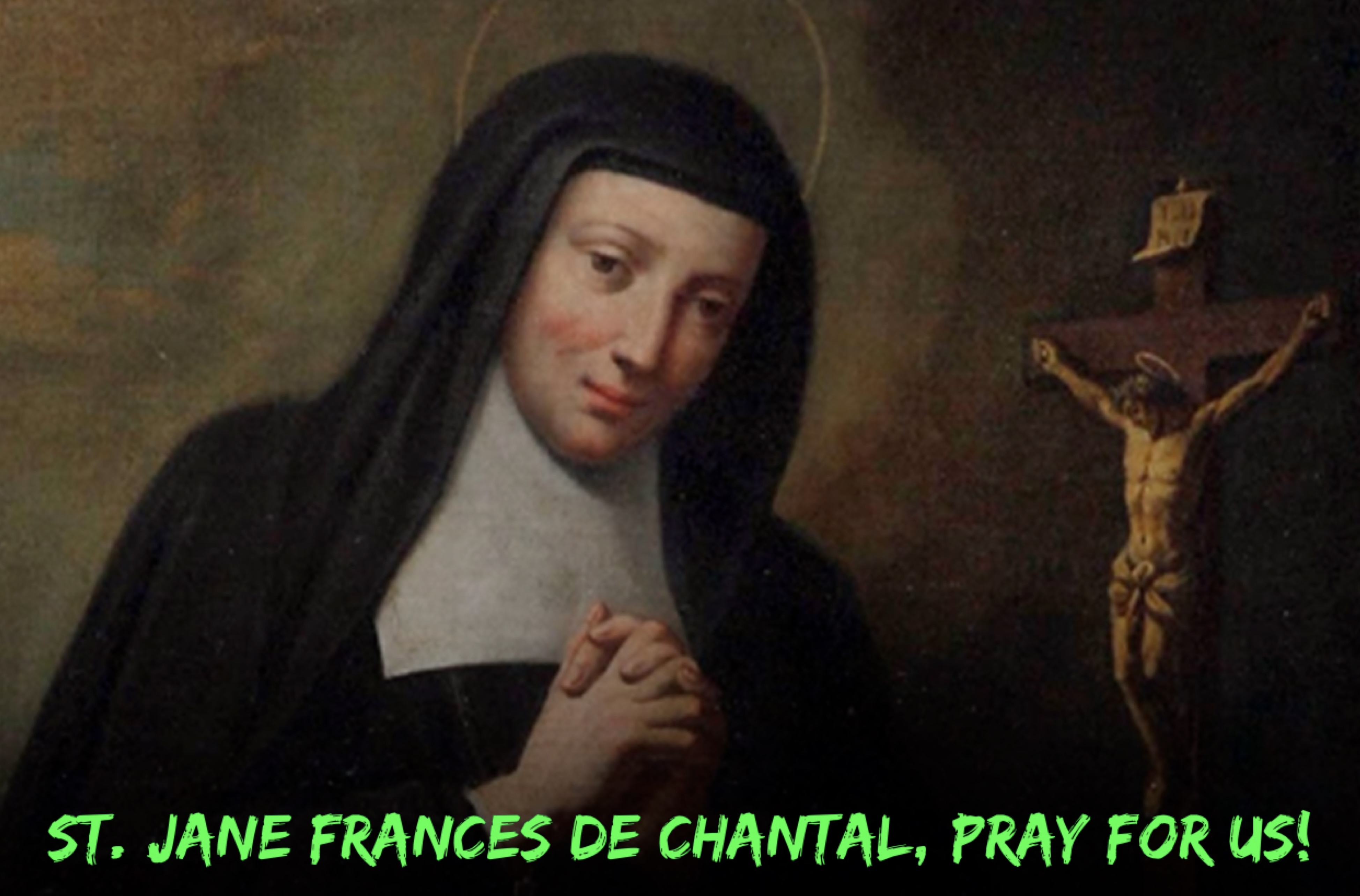 12th August – St. Jane Frances de Chantal