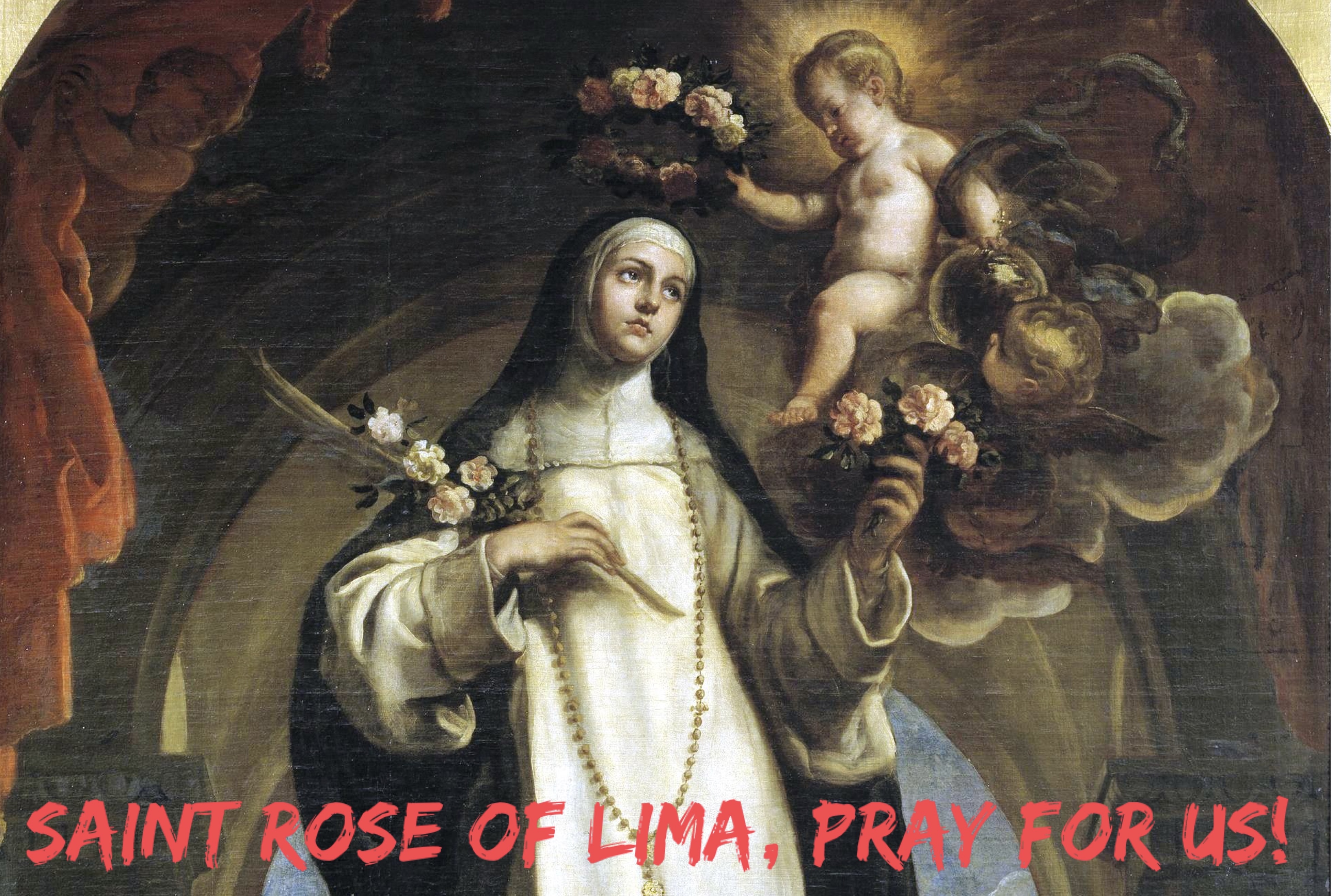 23rd August – Saint Rose of Lima