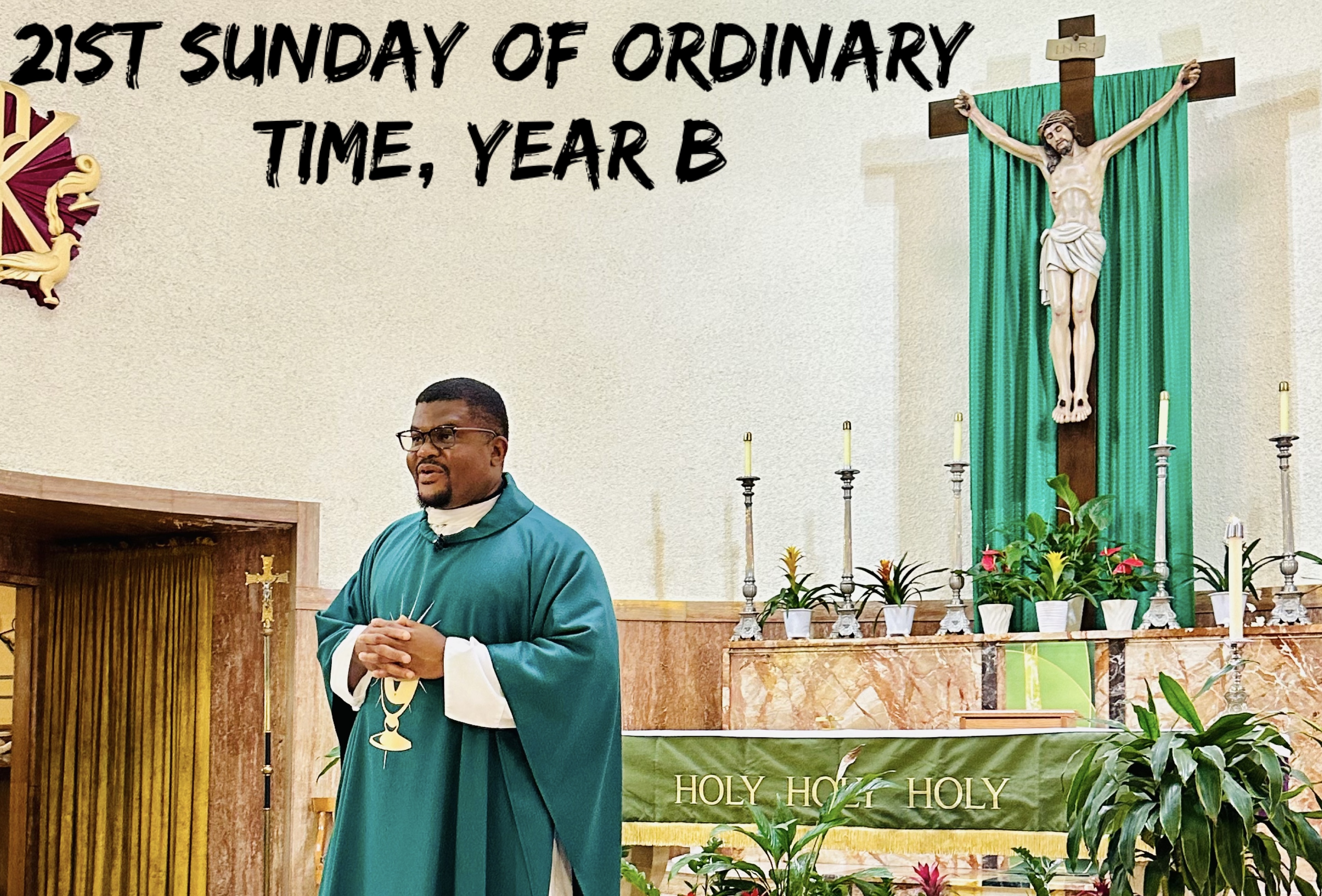 21st Sunday of Ordinary Time, Year B