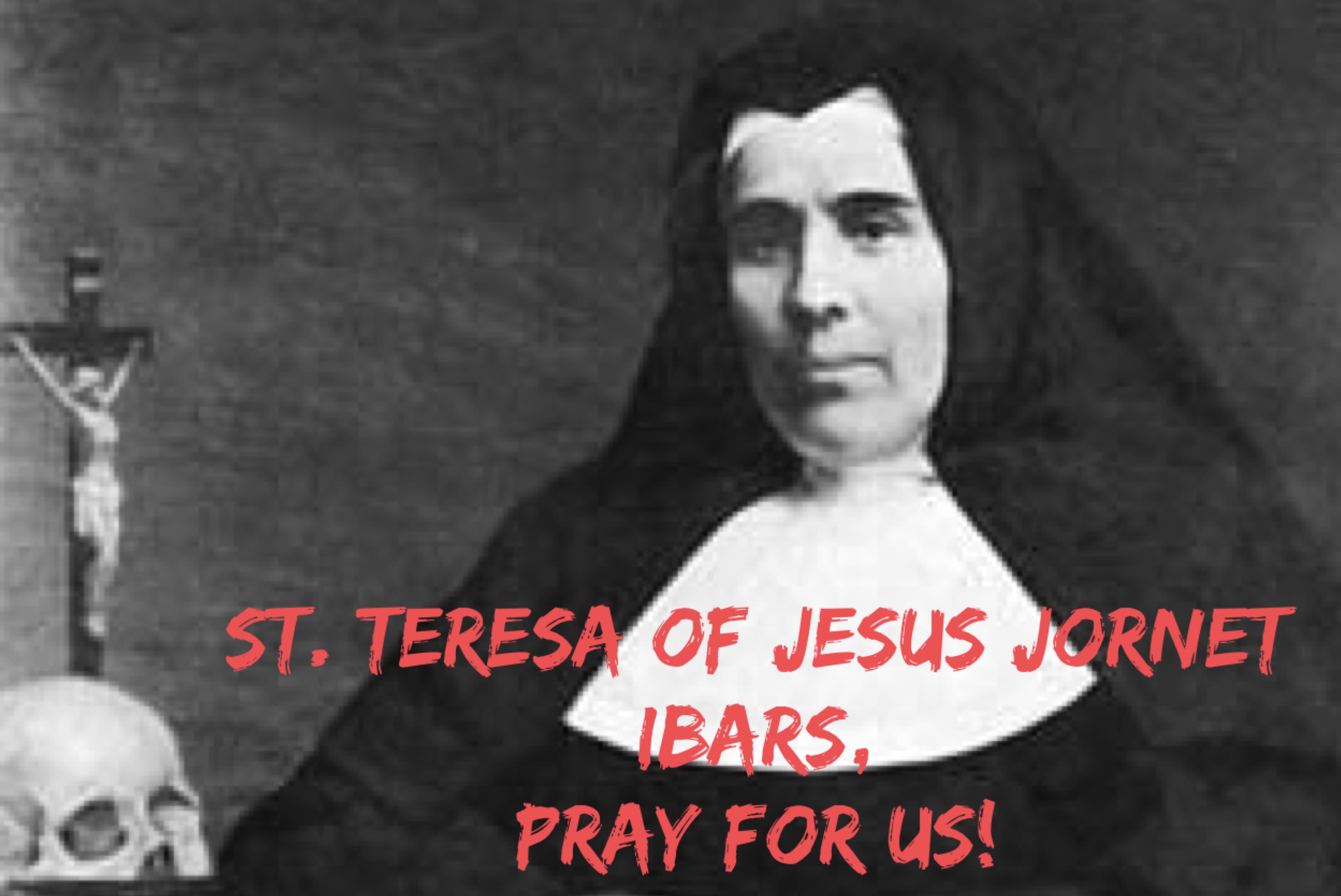 26th August - St. Teresa of Jesus Jornet Ibars 