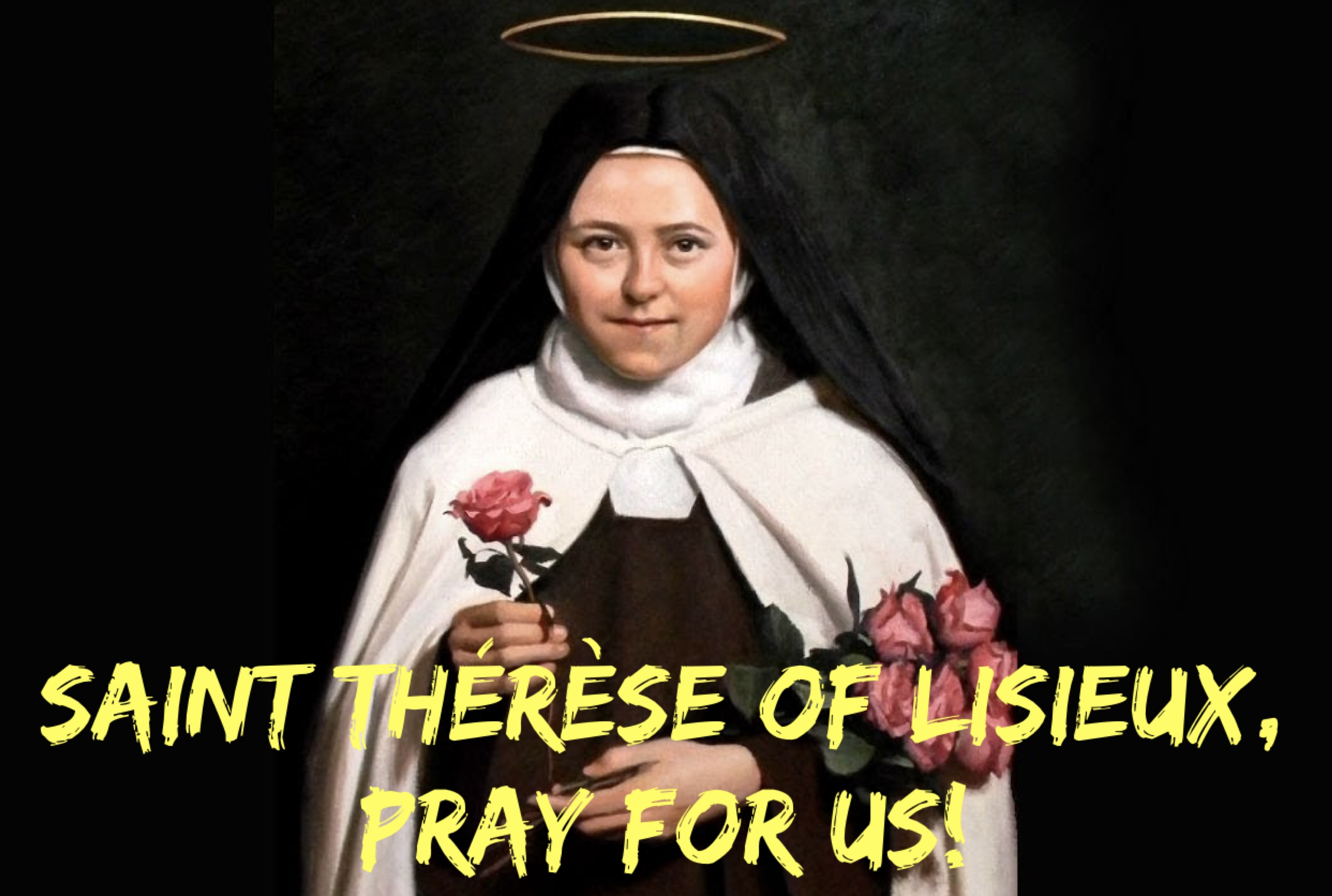 1st October - Saint Thérèse of Lisieux