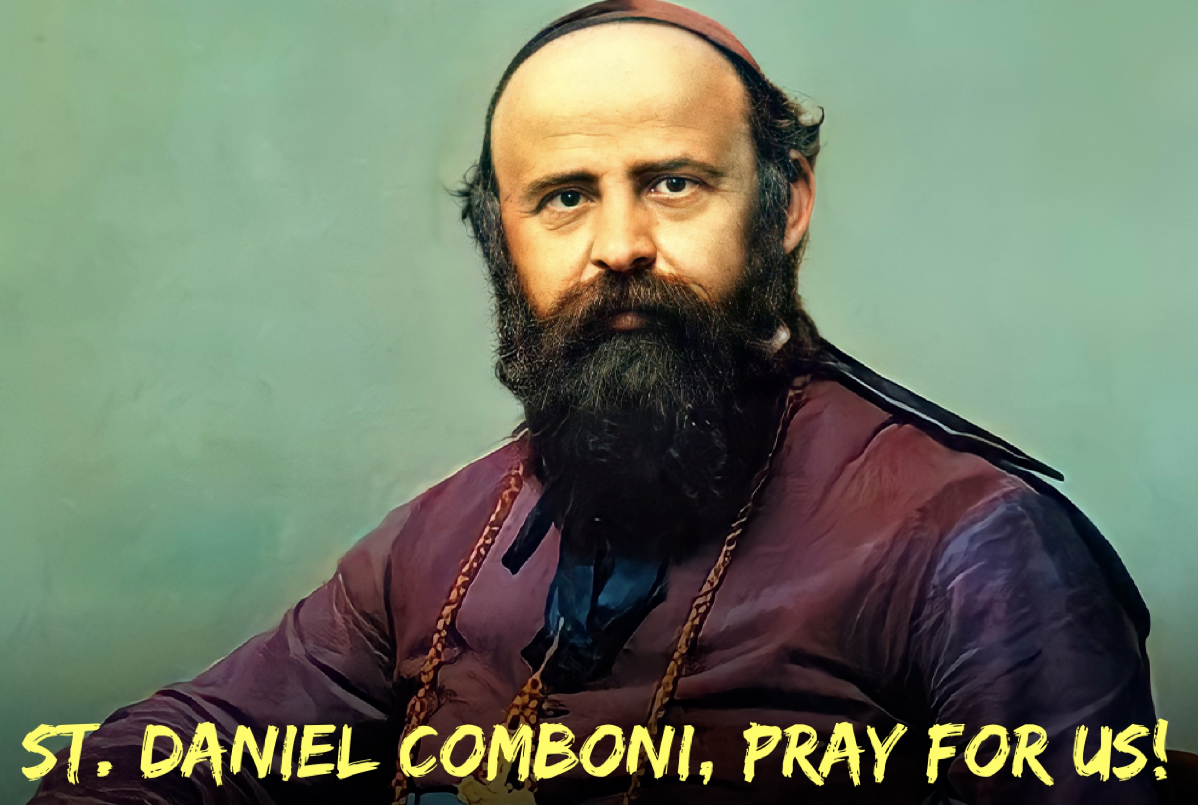 10th October – St. Daniel Comboni