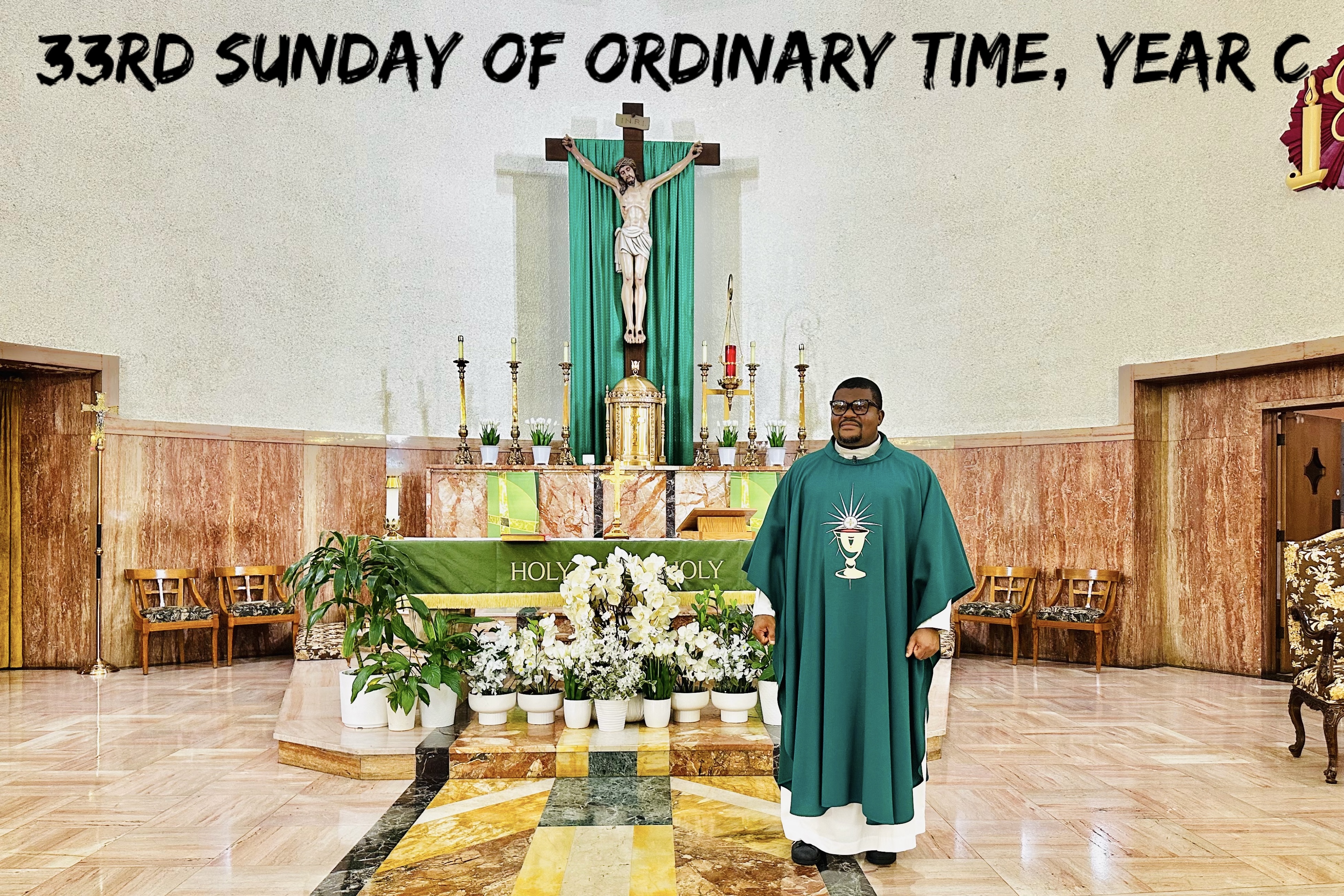 The 33rd Sunday of Ordinary Time, Year C 