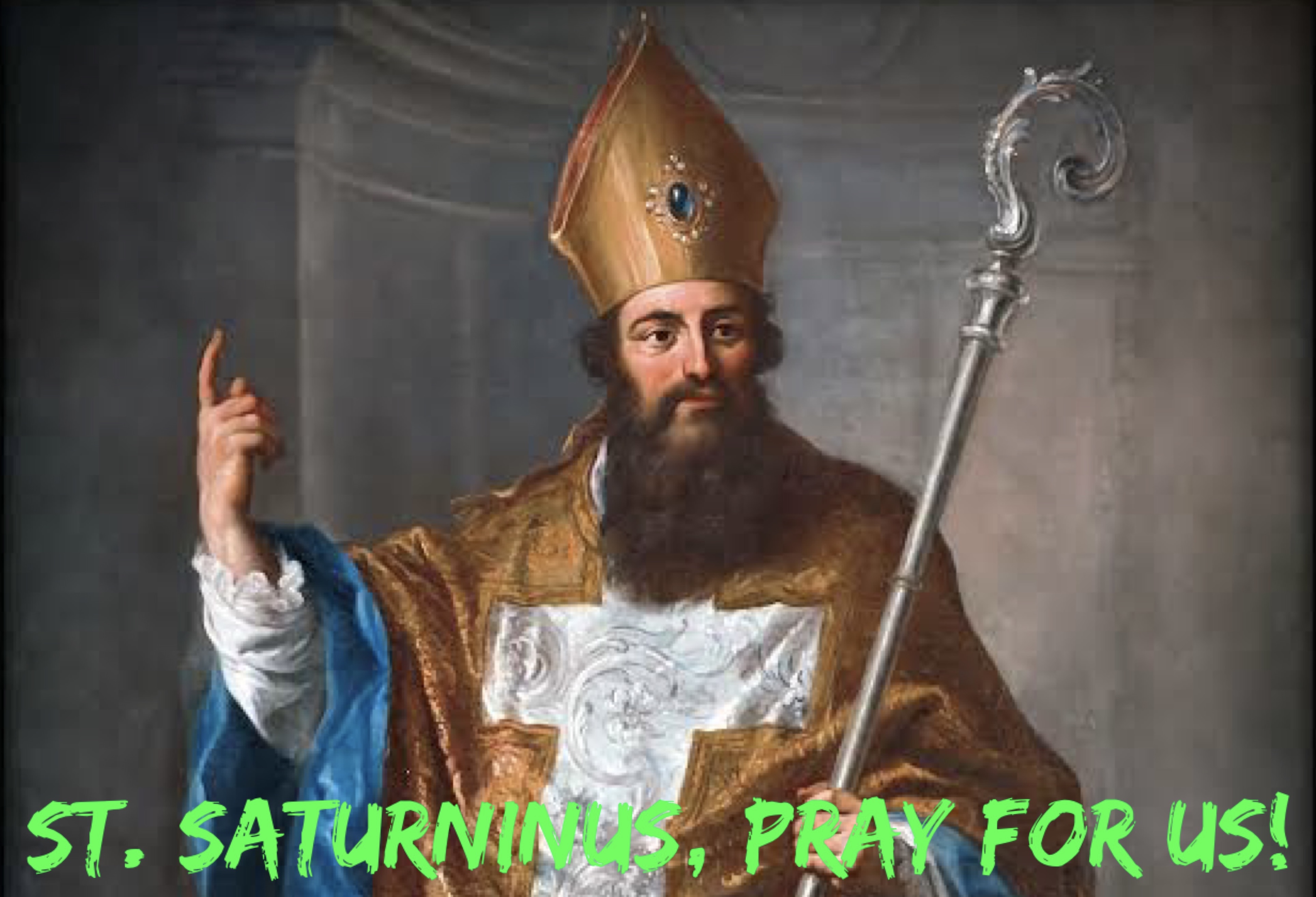 29th November - St. Saturninus