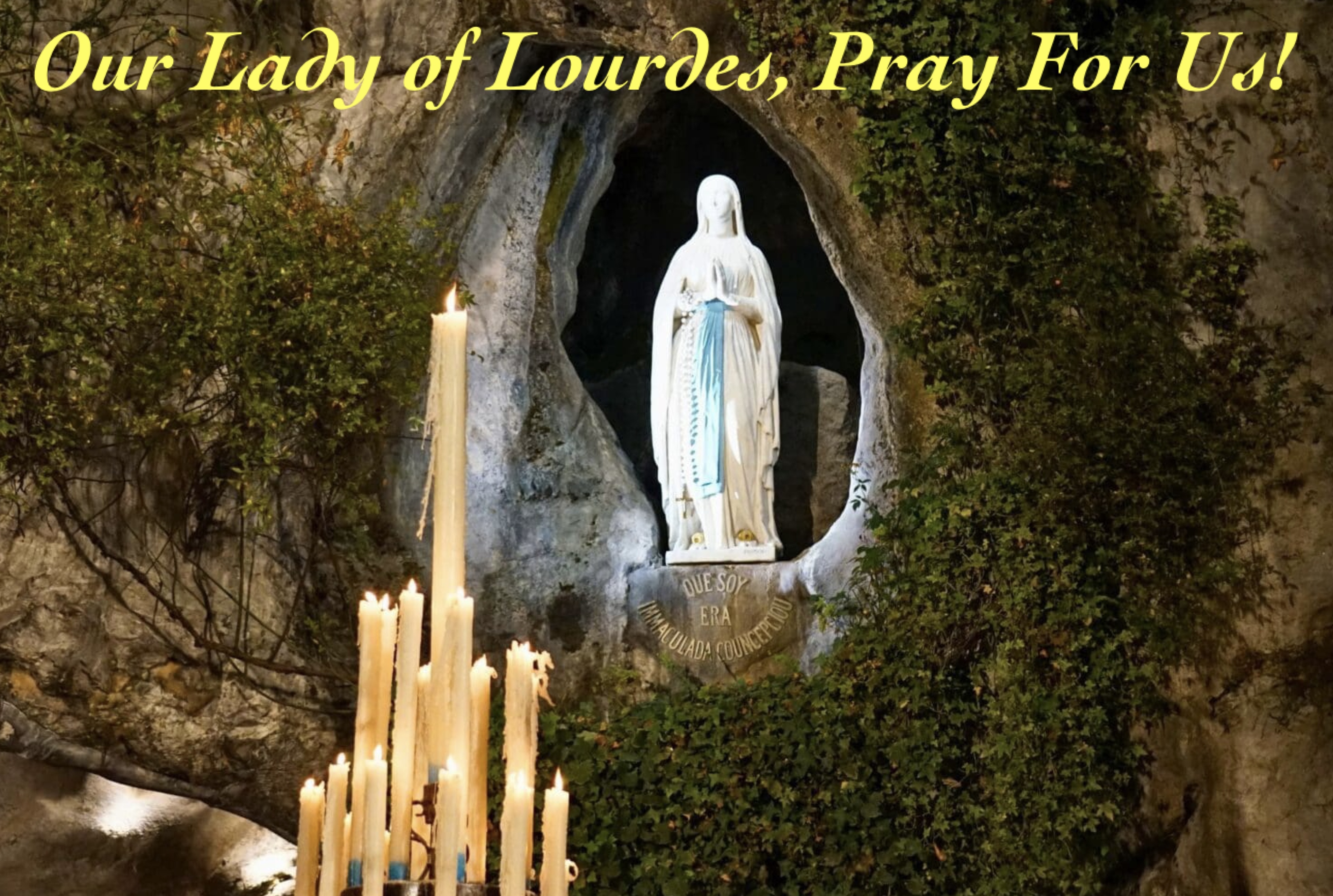 11th February - Our Lady of Lourdes