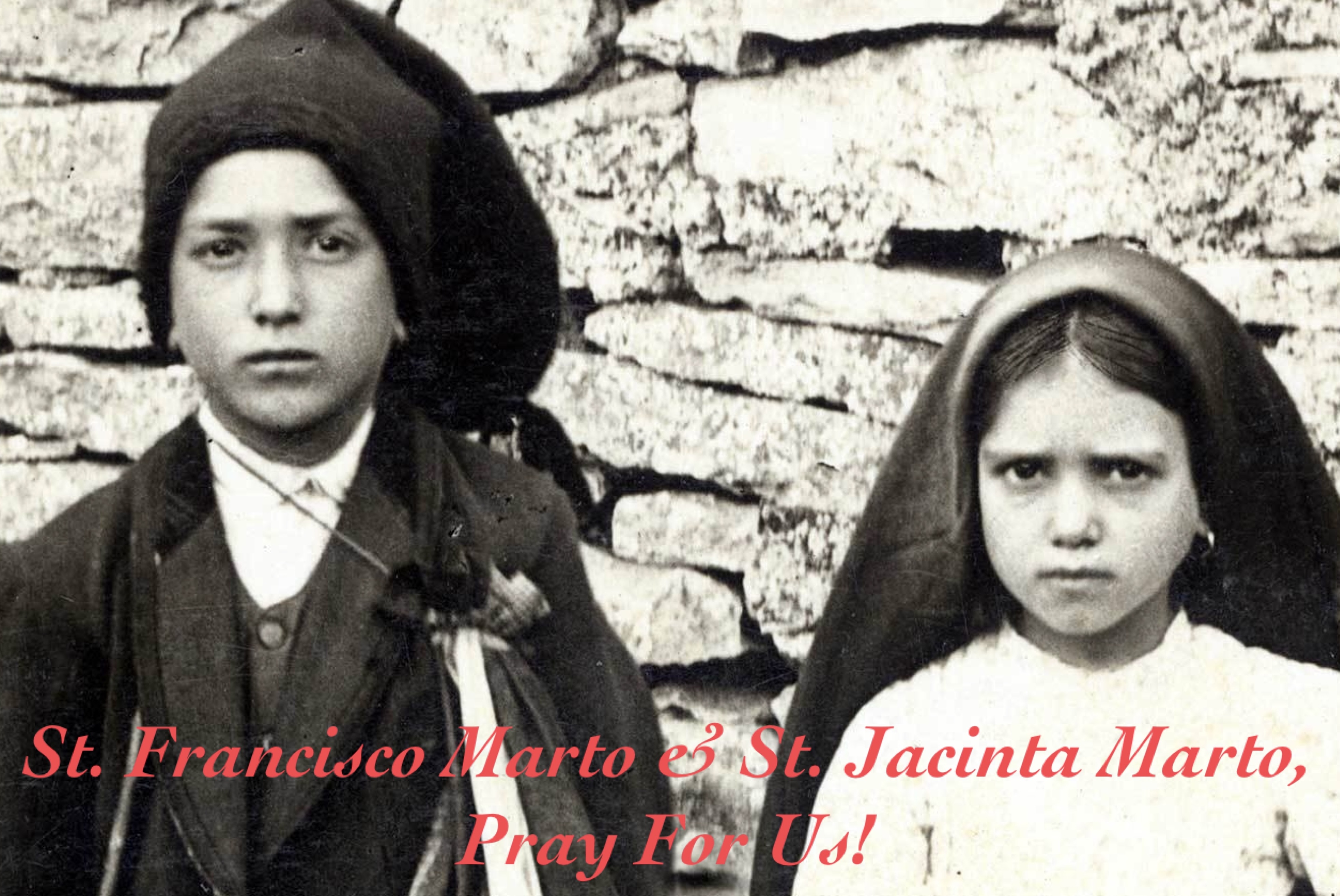 20th February - St. Francisco Marto & St. Jacinta Marto