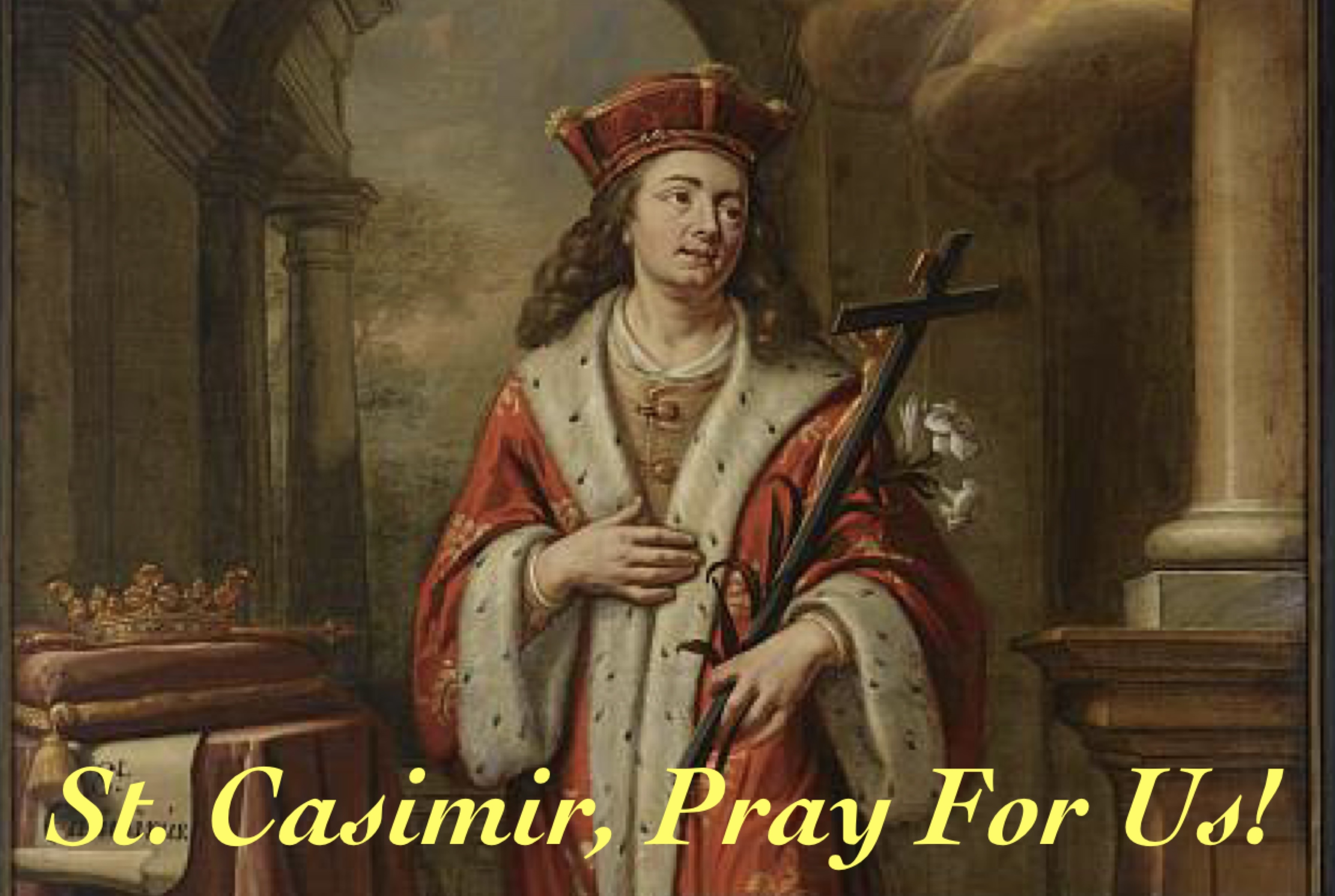 4th March – St. Casimir