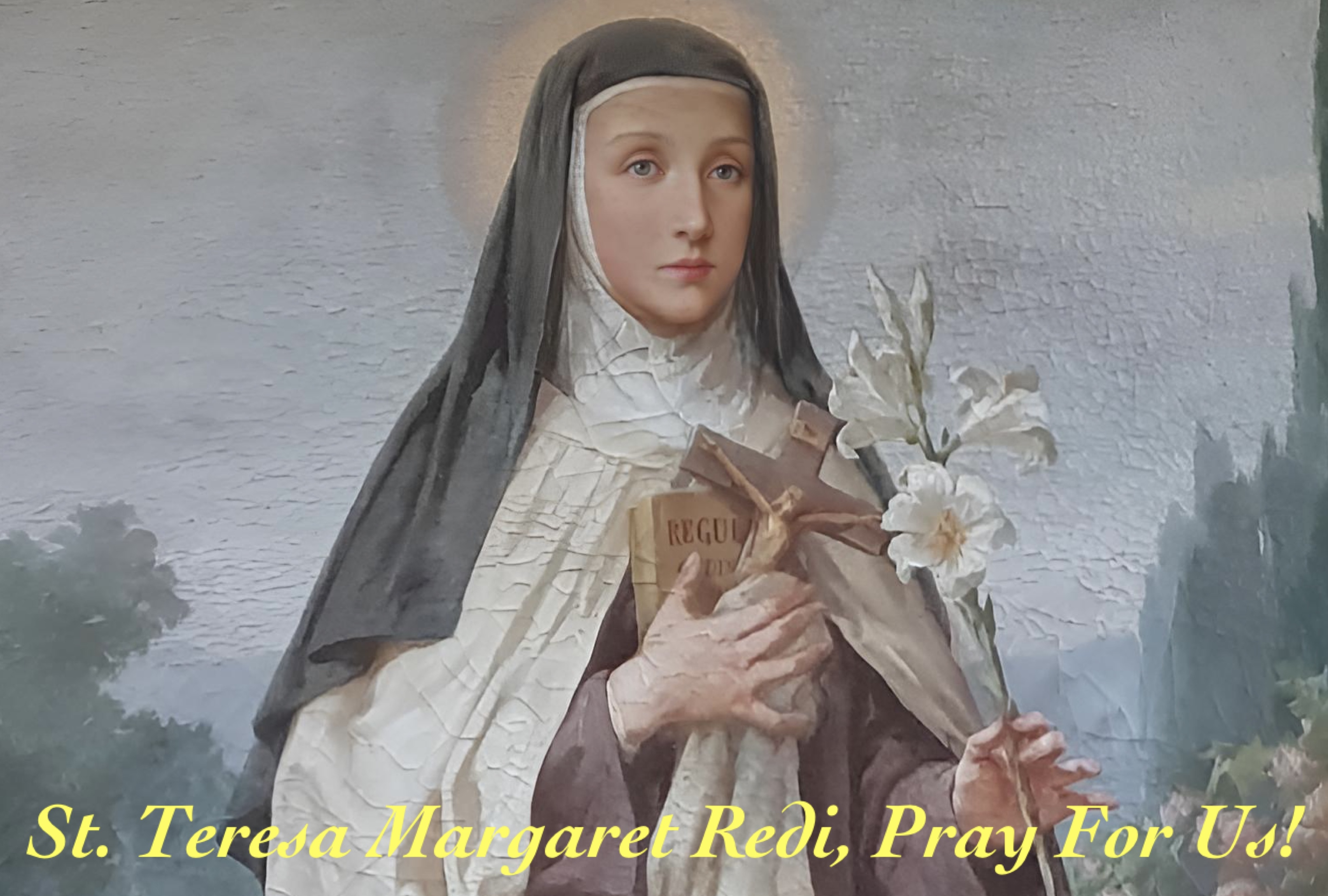 11th March - St. Teresa Margaret Redi