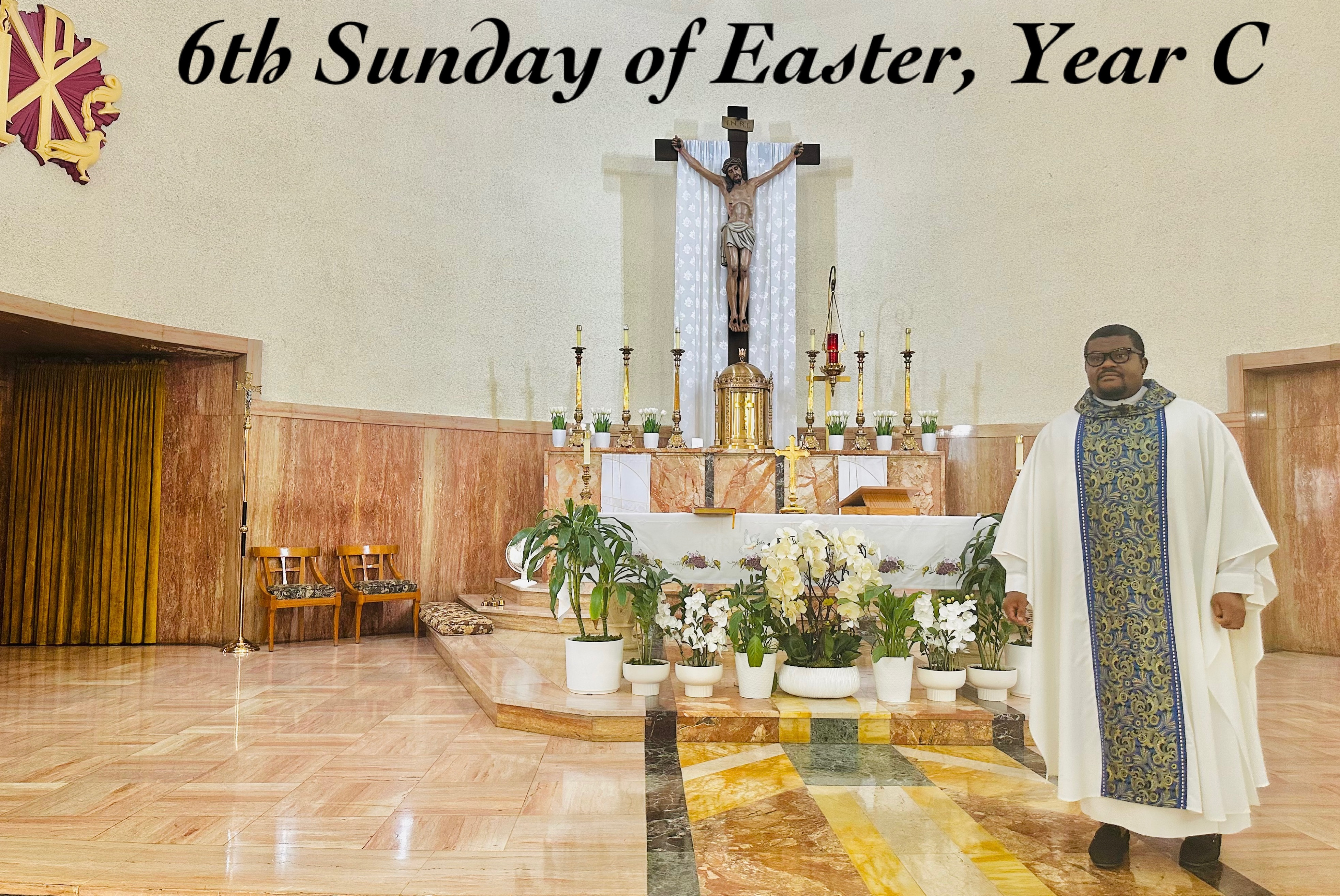 6th Sunday of Easter, Year C