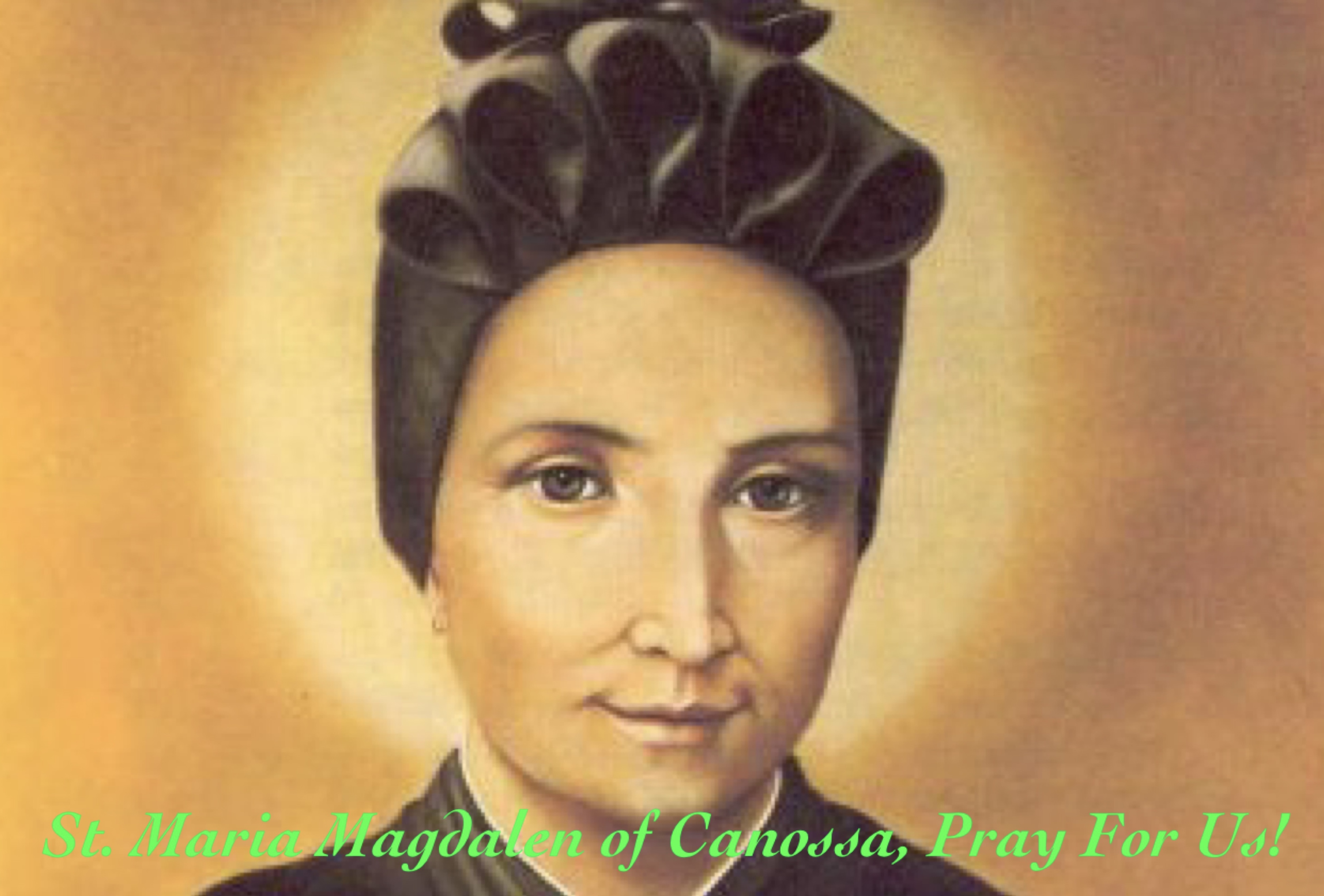 8th May - St. Maria Magdalen of Canossa