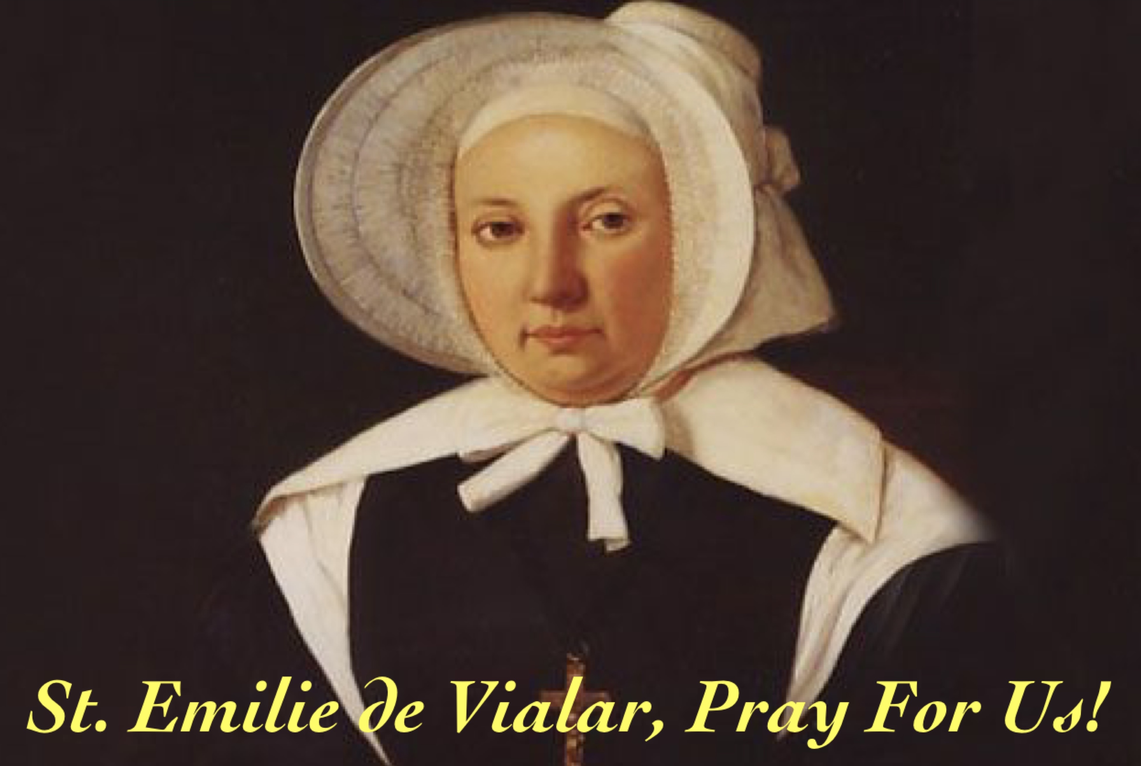 17th June - St. Emilie de Vialar   