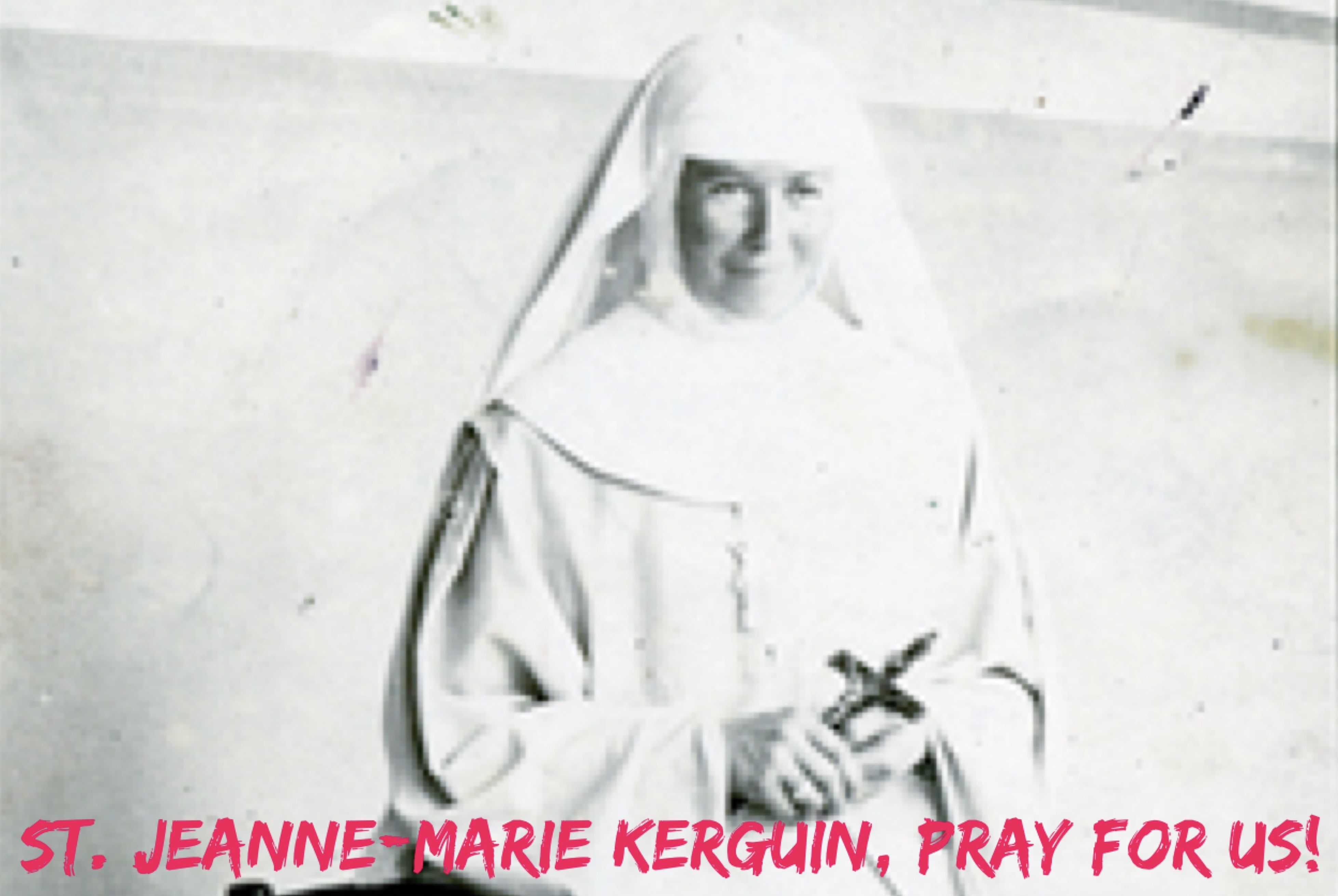8th July - St. Jeanne-Marie Kerguin