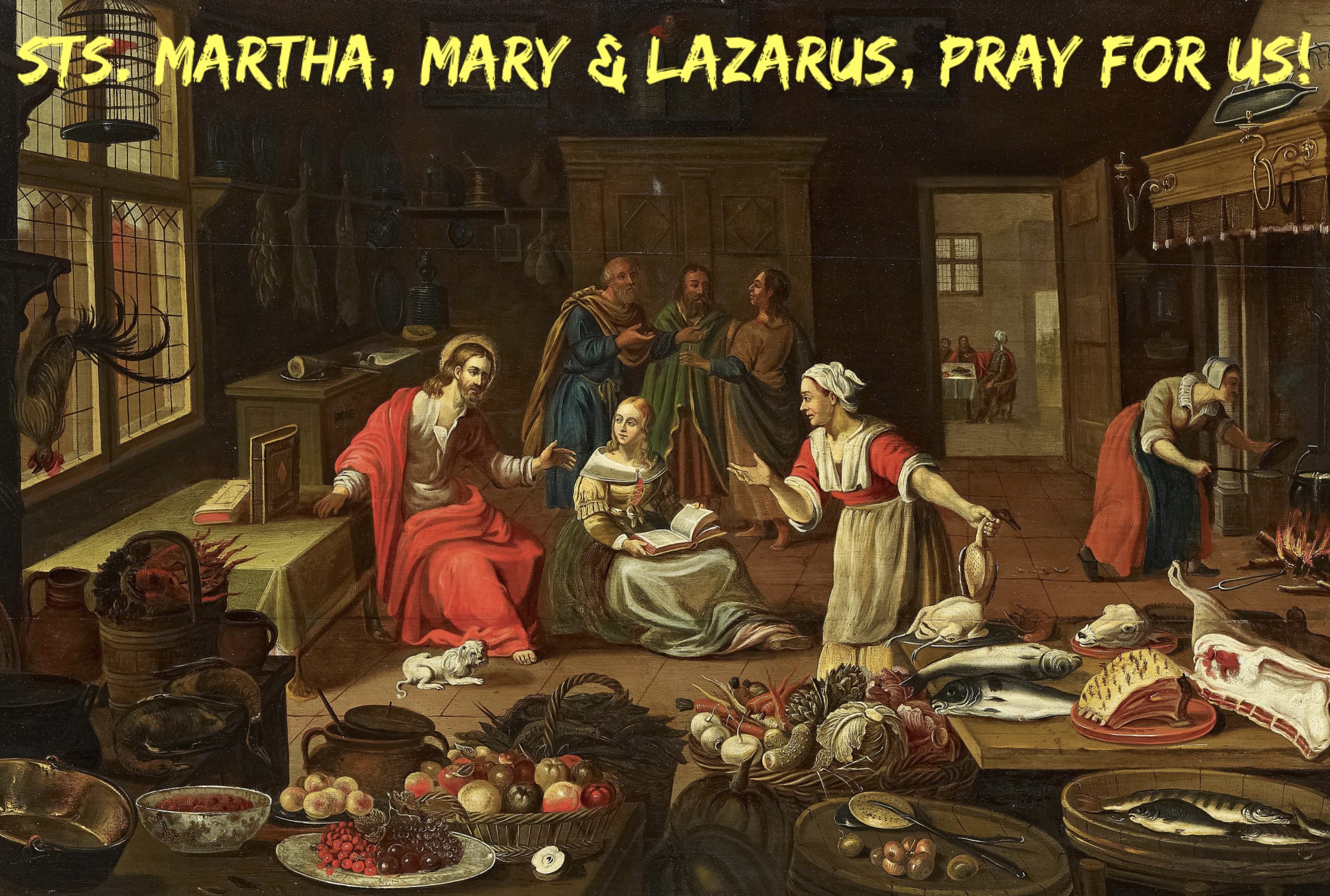 May 29th - Sts. Martha, Mary, and Lazarus