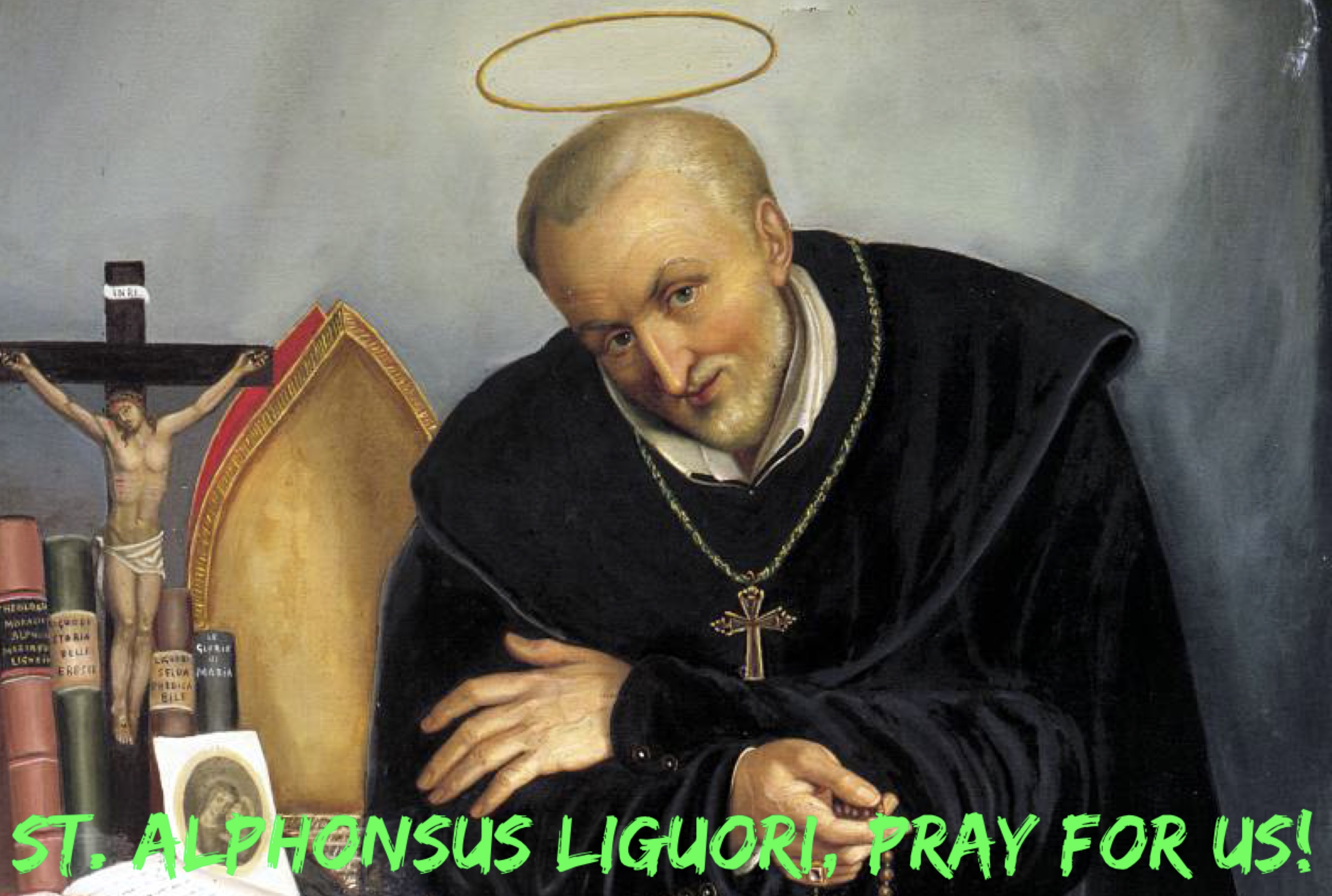1st August - St. Alphonsus Liguori