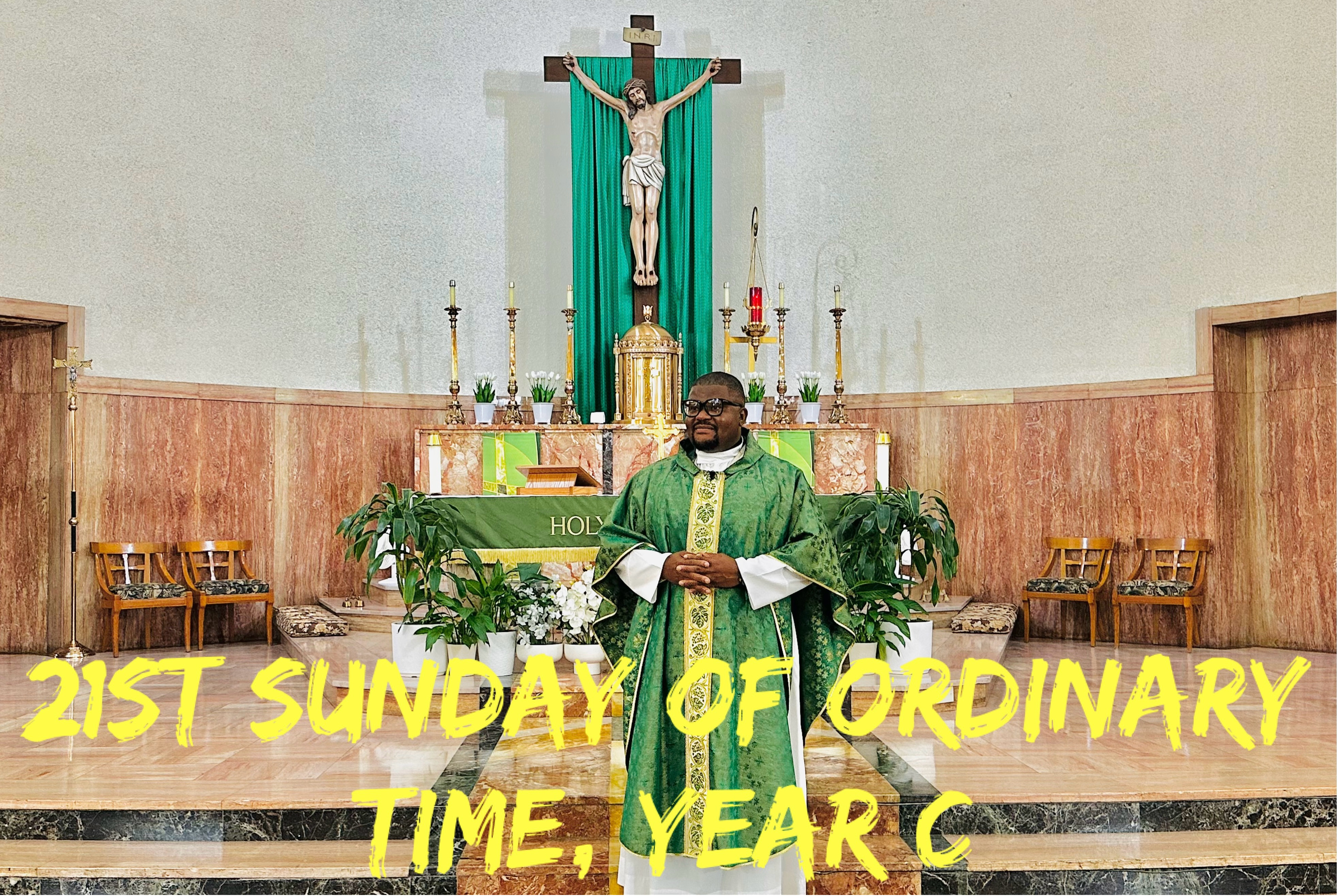 21st Sunday of Ordinary Time, Year C