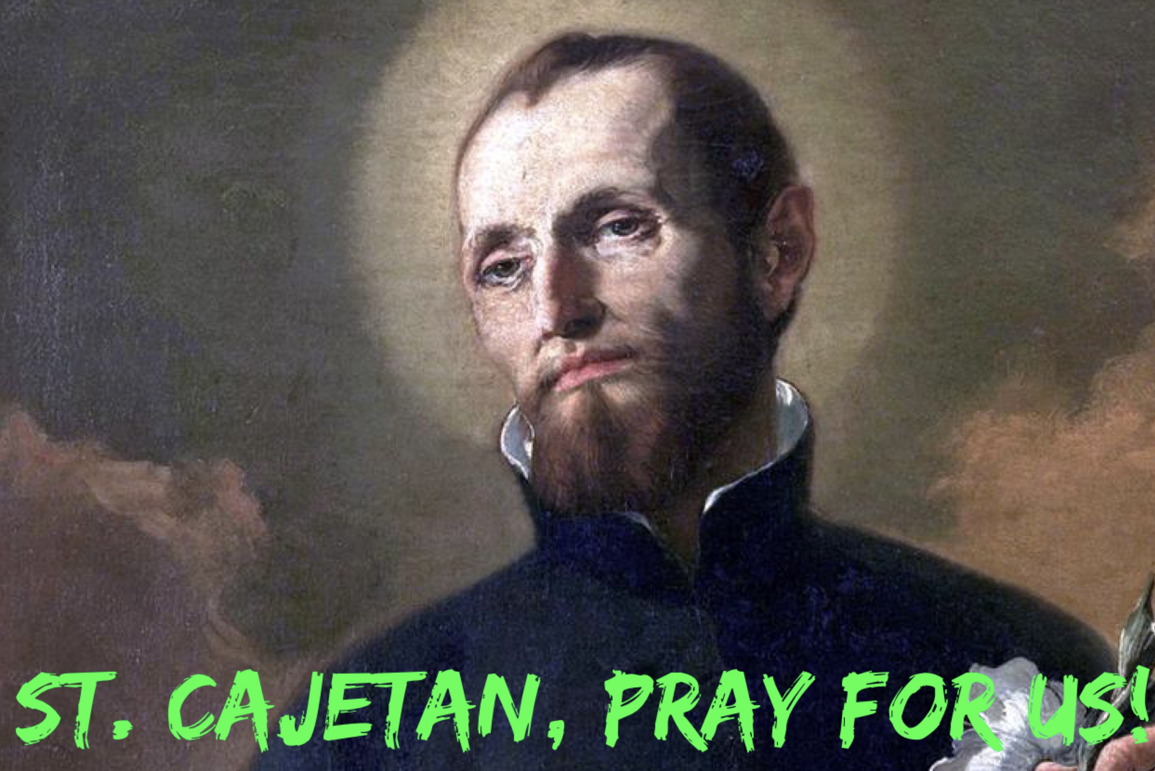 7th August – St. Cajetan