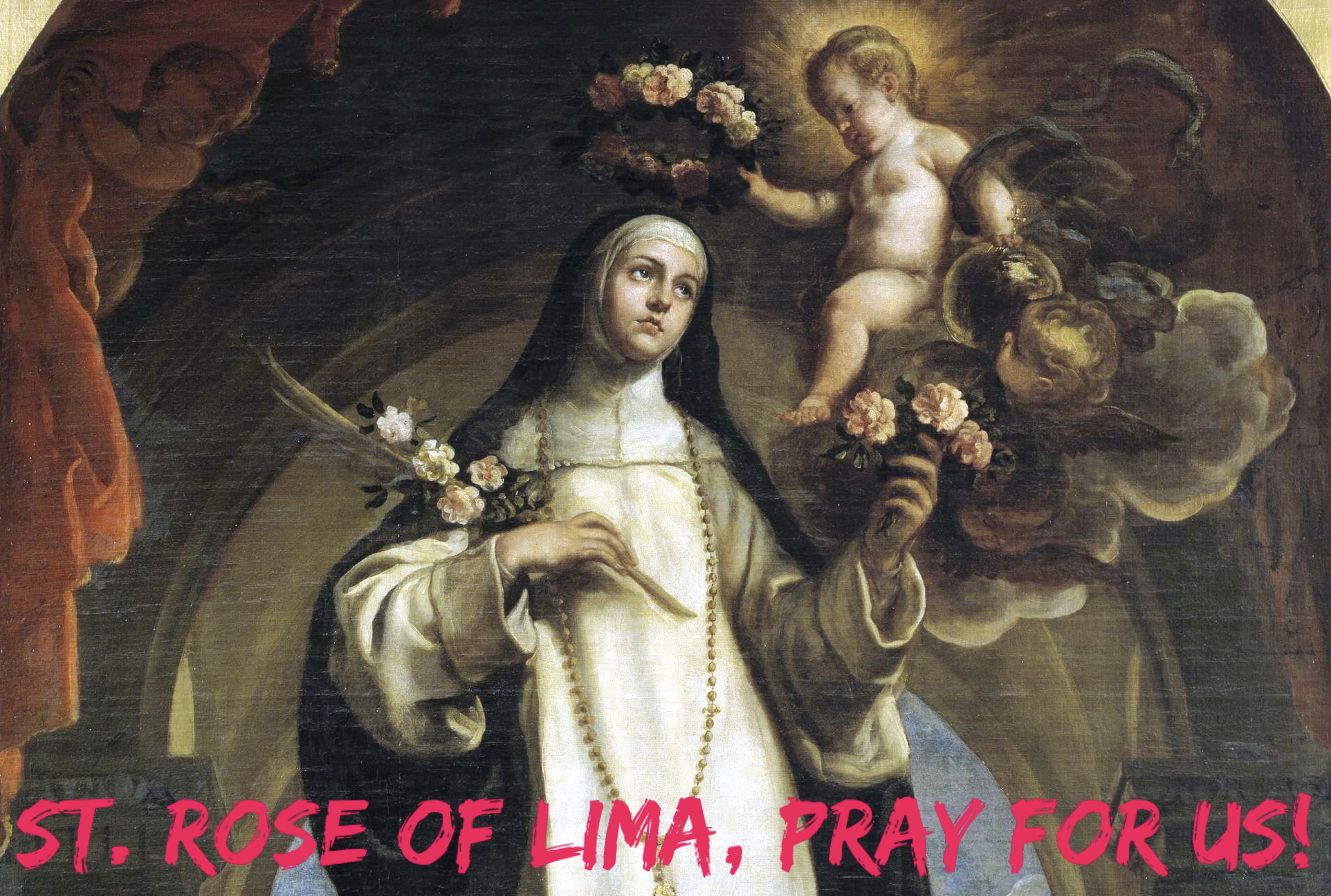 23rd August – St. Rose of Lima