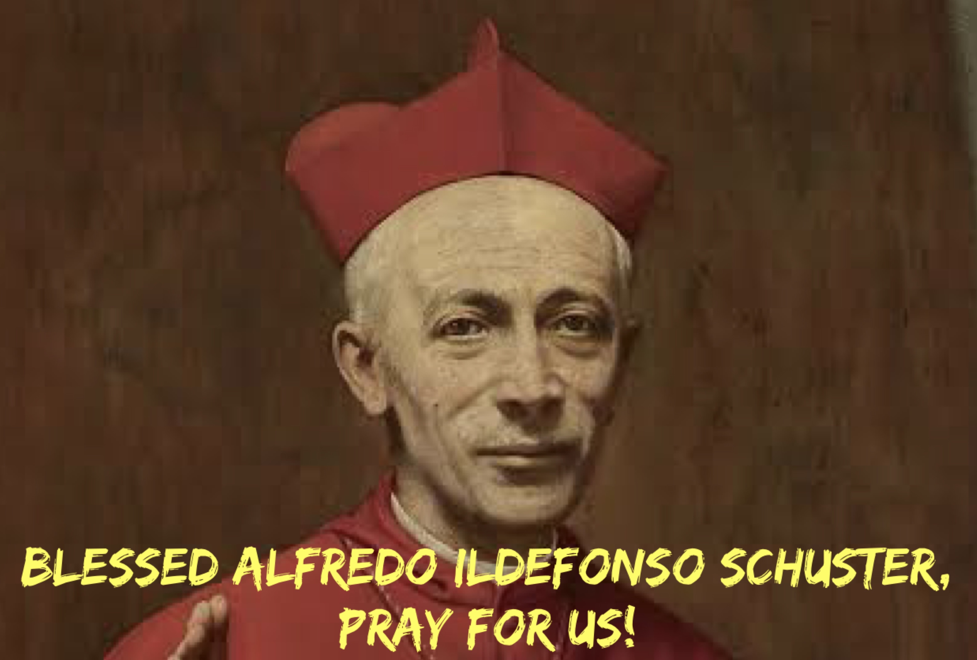 30th August – Blessed Alfredo Ildefonso Schuster
