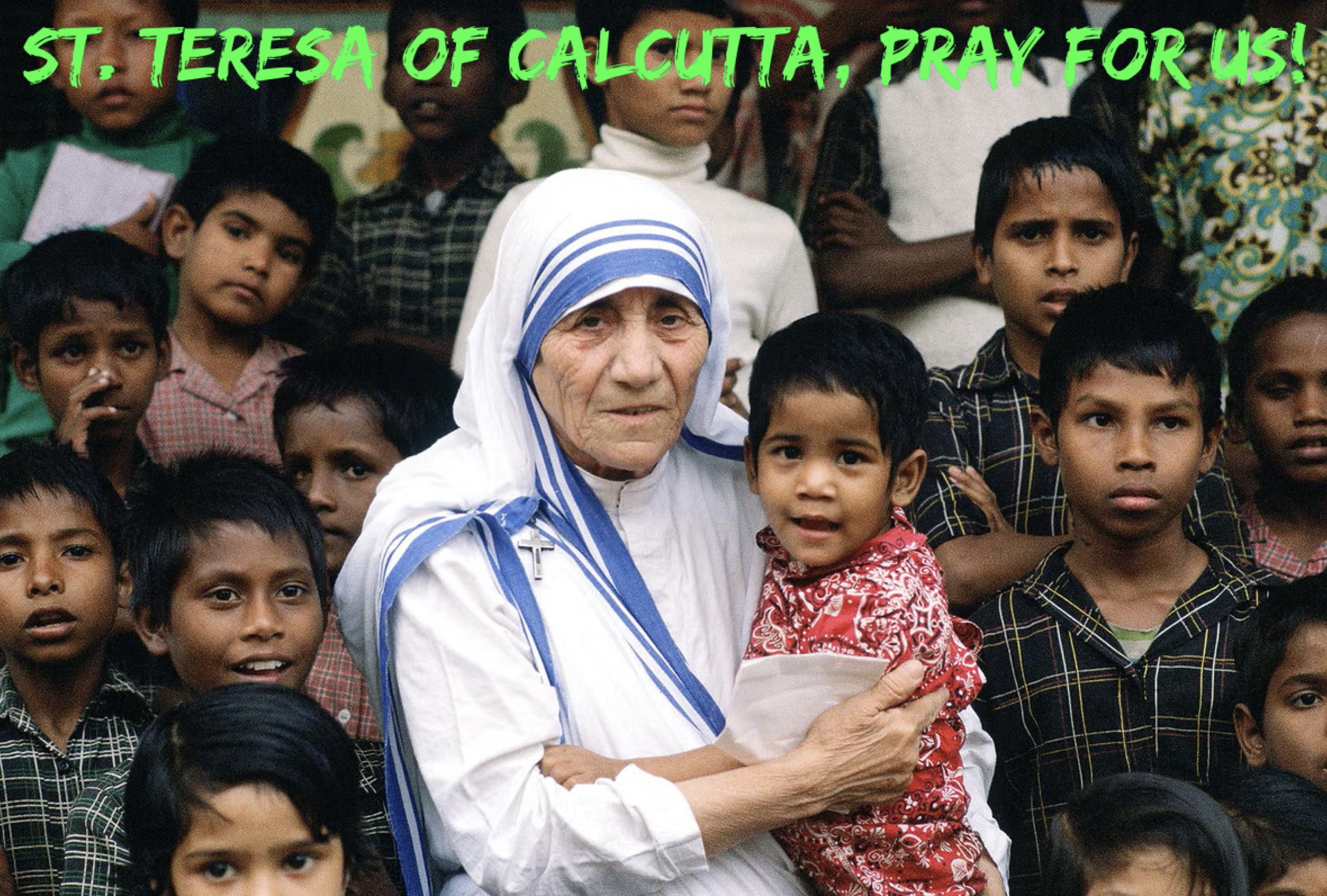 5th September - St. Teresa of Calcutta 
