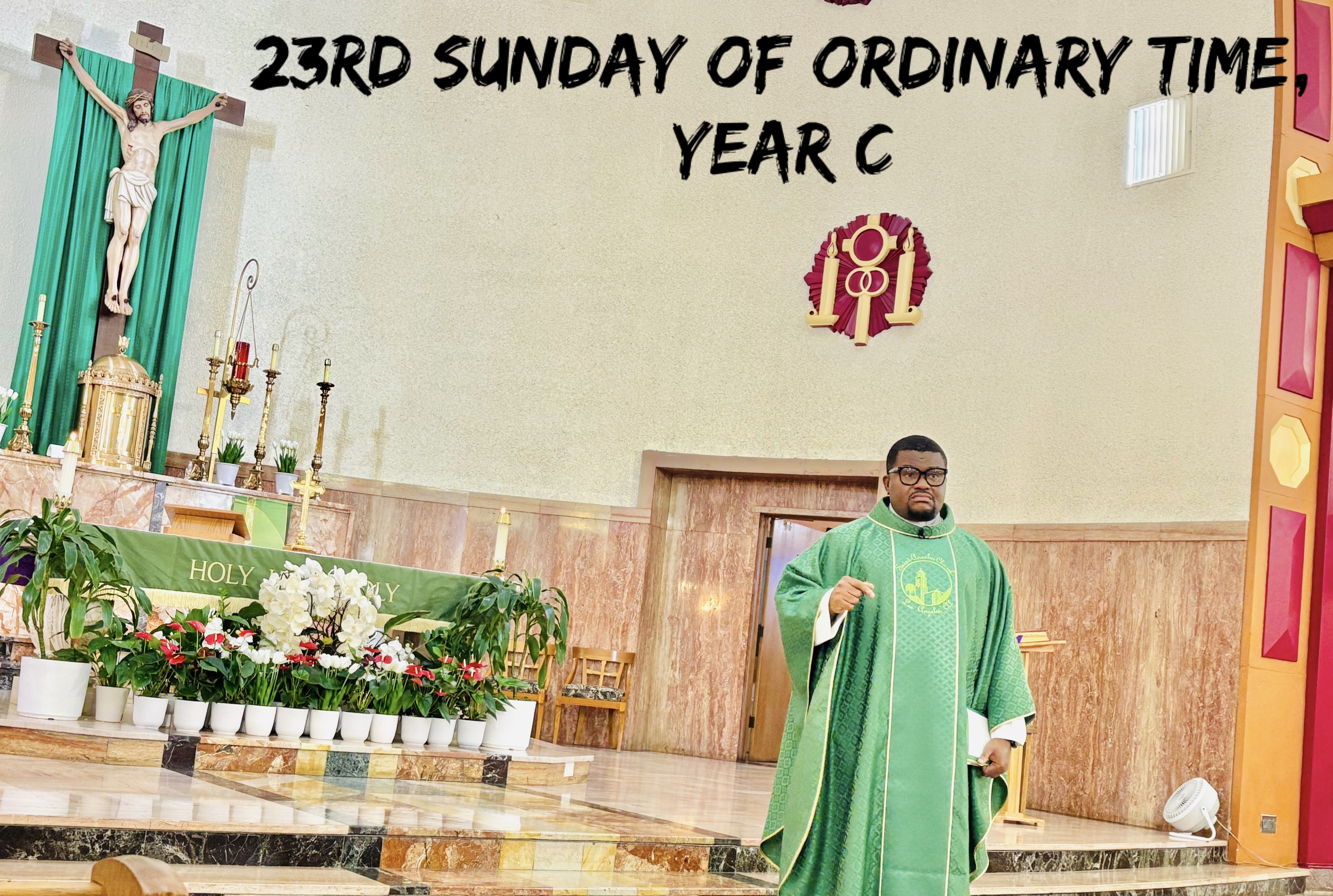 23rd Sunday of Ordinary Time, Year C