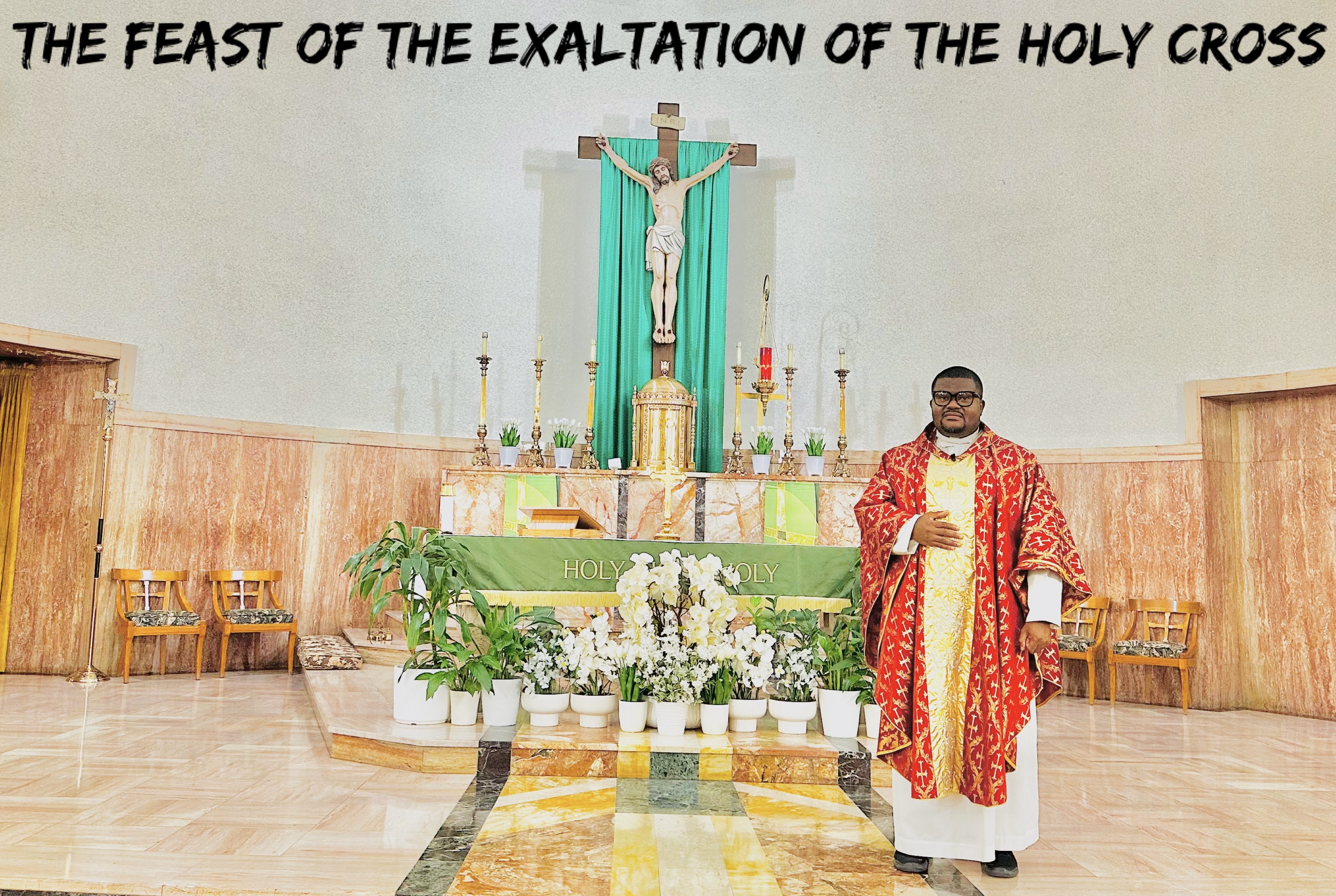 The Feast of the Exaltation of the Holy Cross