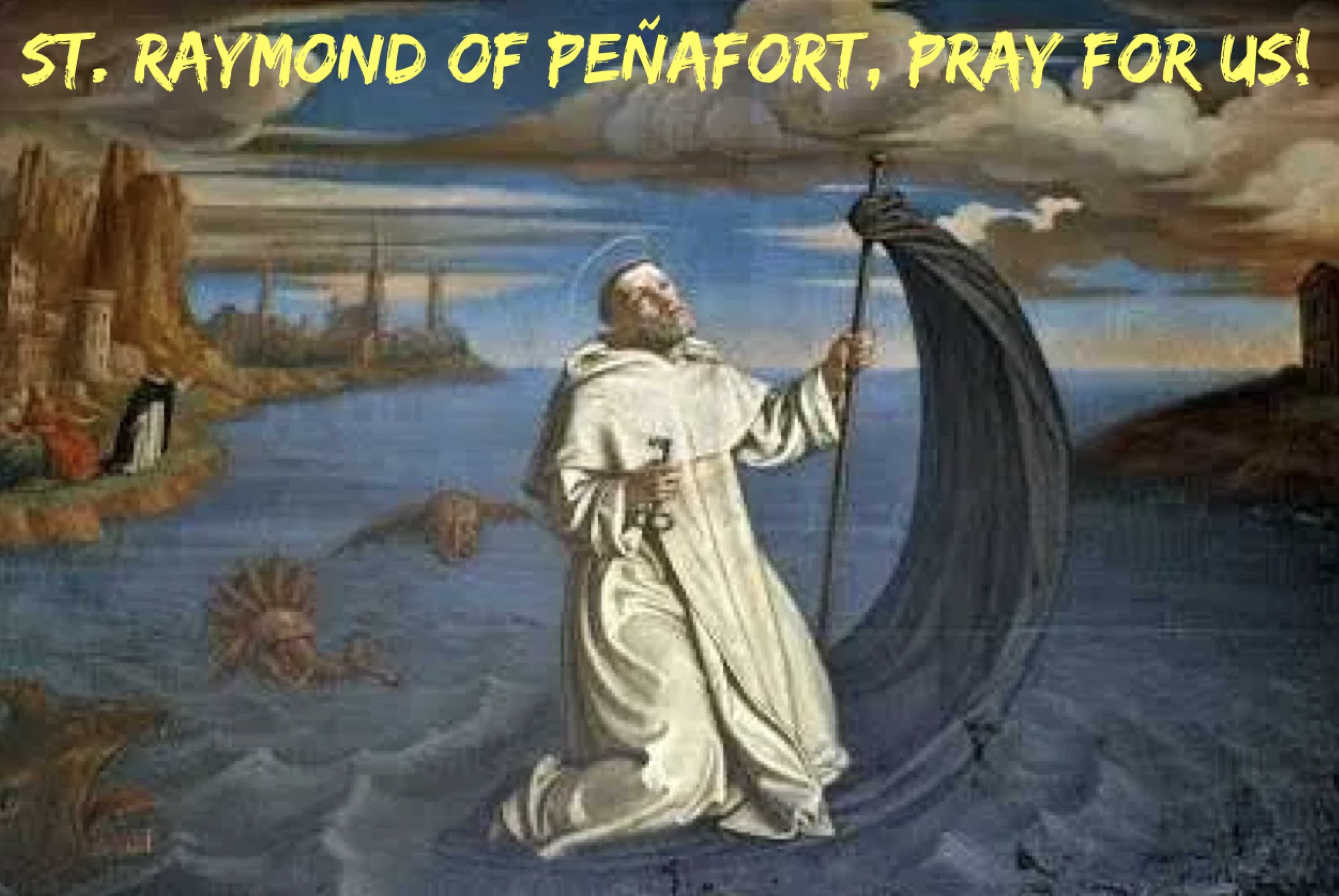 7th January – St. Raymond of Peñafort