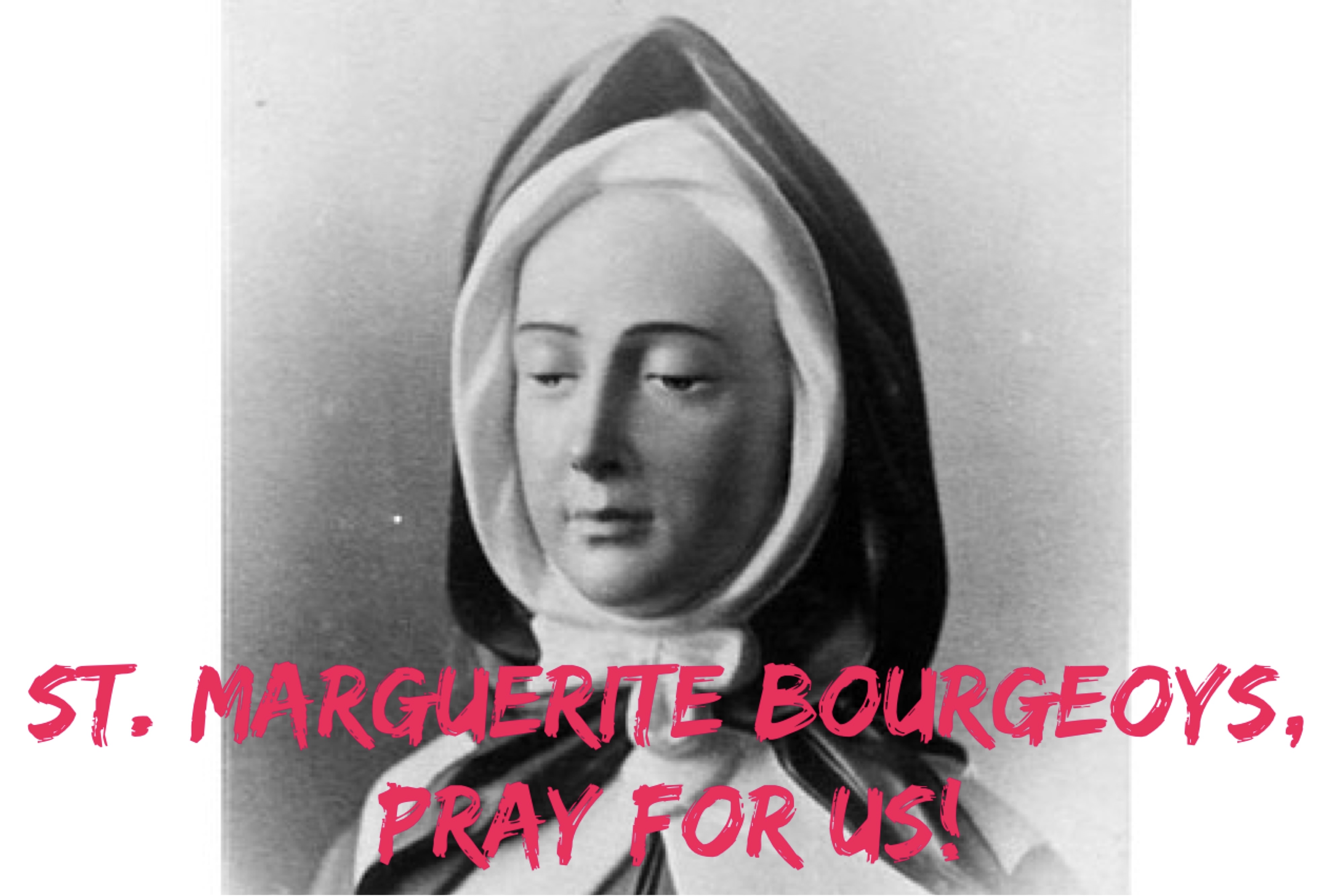 12th January - St. Marguerite Bourgeoys
