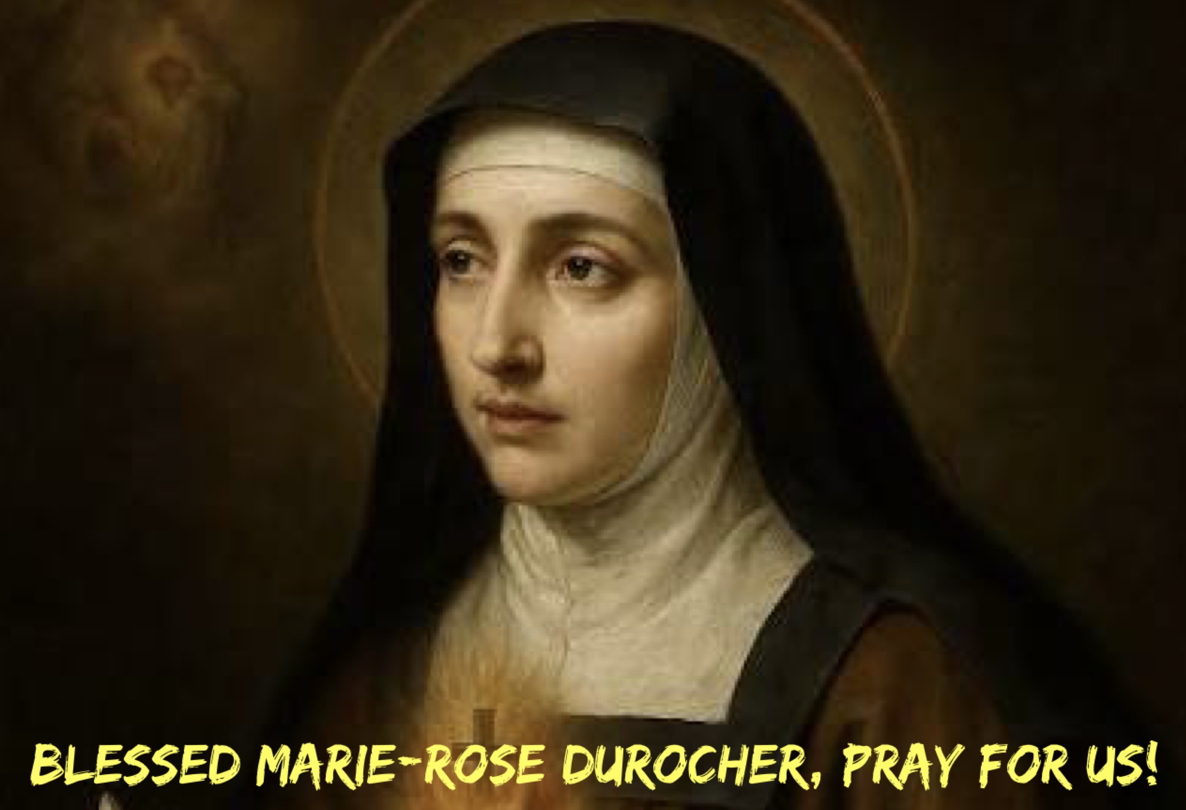 6th October - Blessed Marie-Rose Durocher