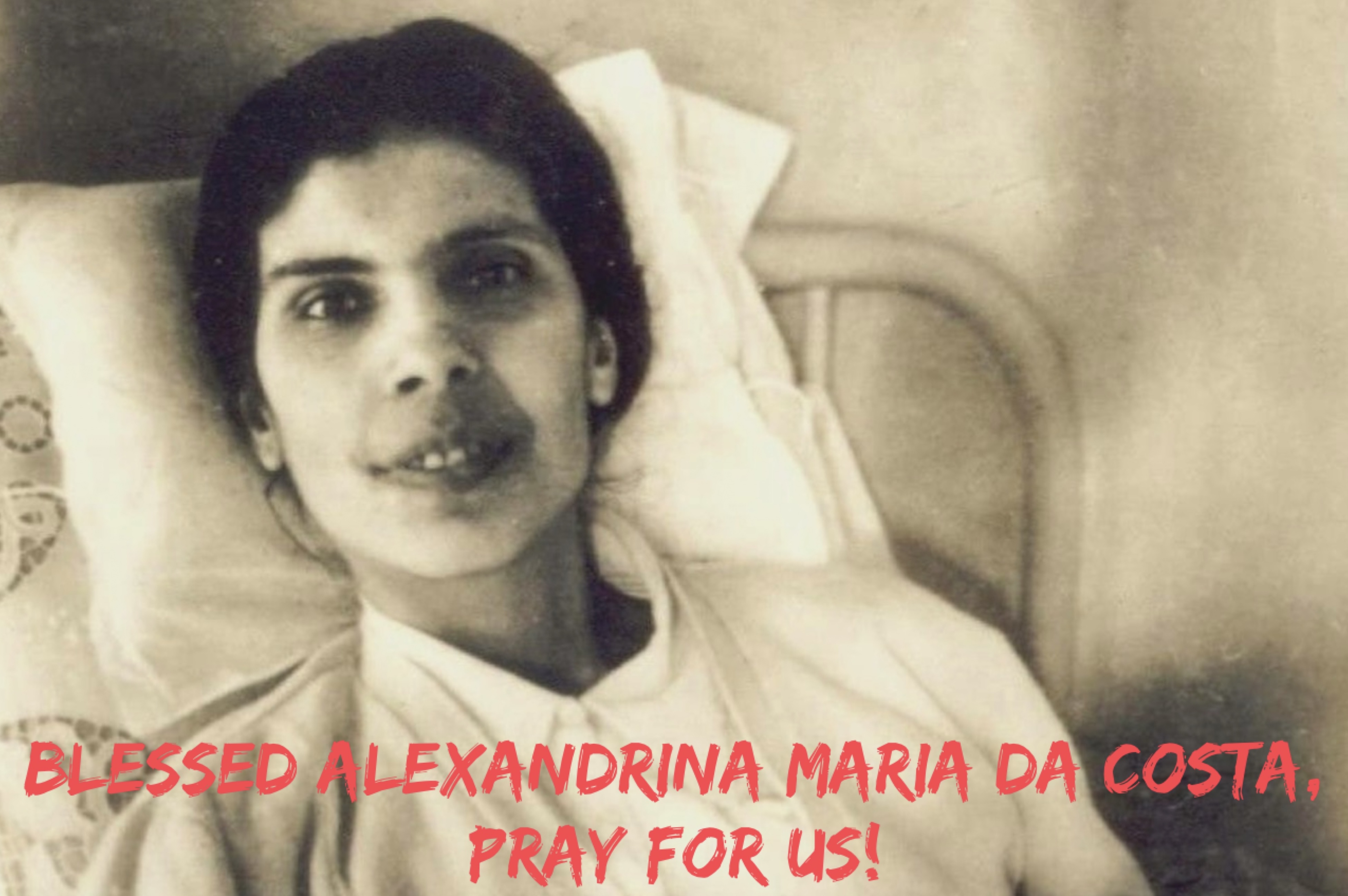 13th October - Blessed Alexandrina Maria da Costa